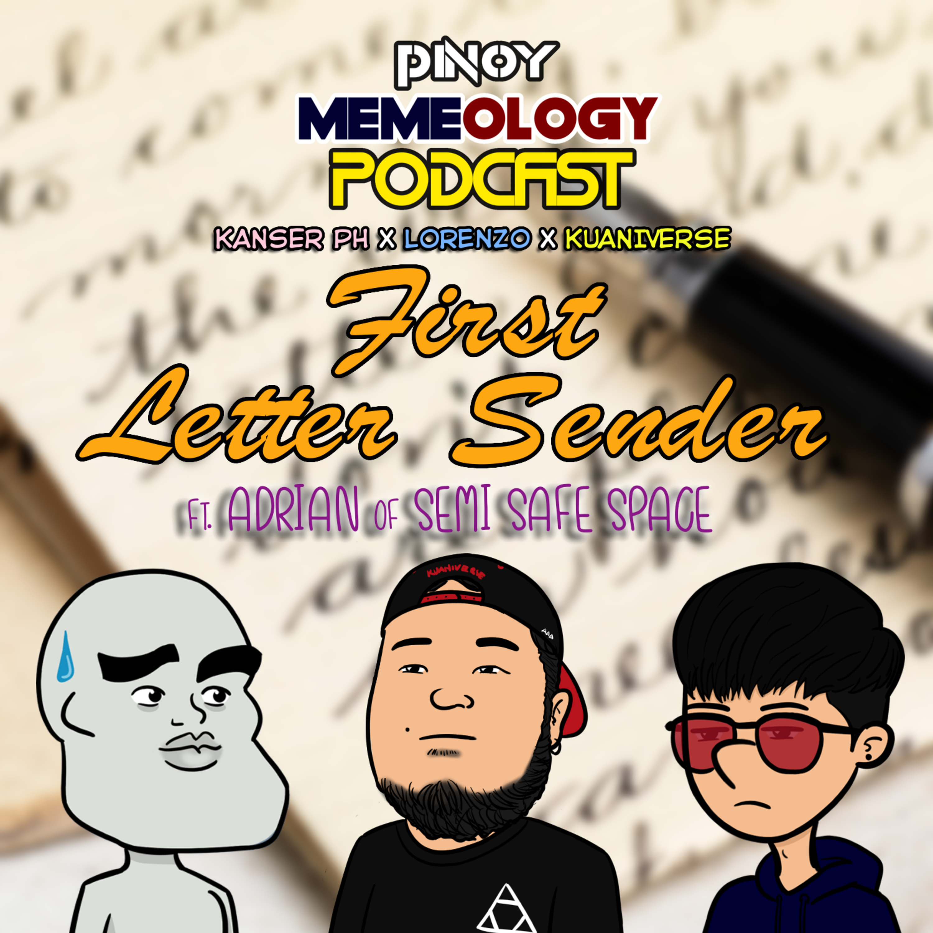 MEMEpisode 86 : First Letter Sender ft. Adrian of Semi Safe Space episode artwork