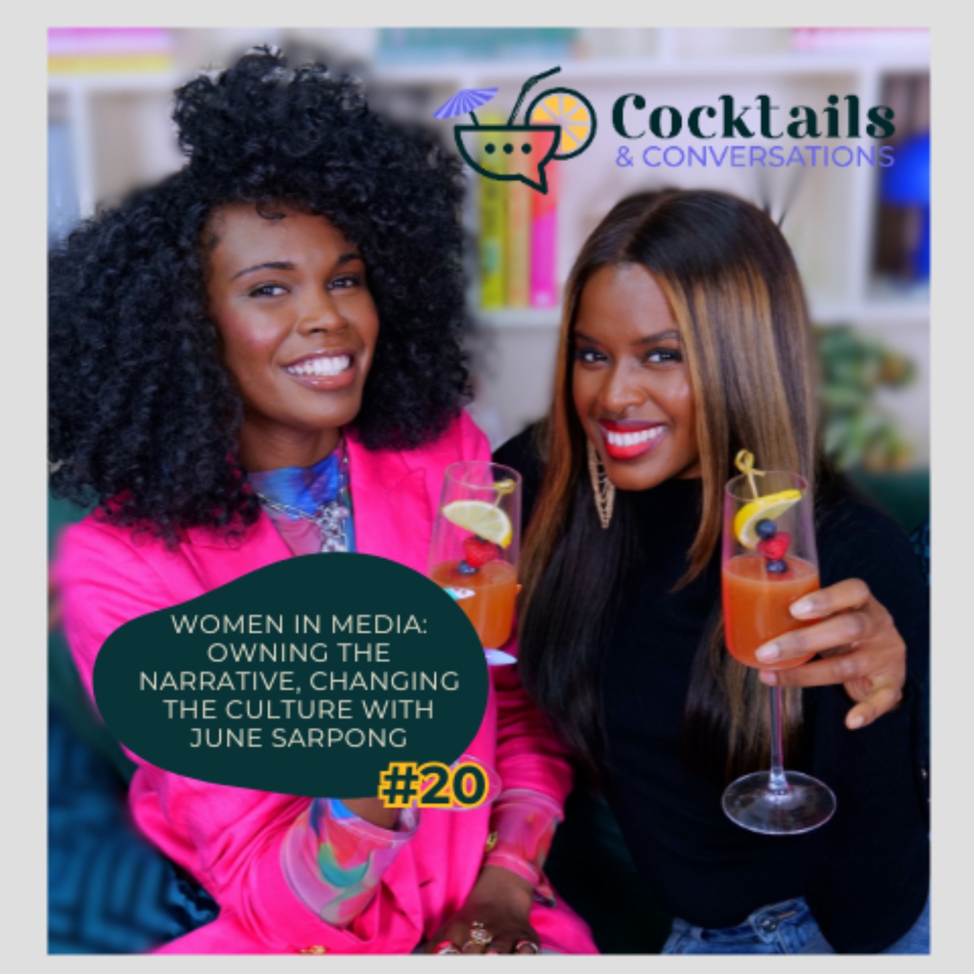 Women in Media: Owning the Narrative, Changing the Culture with June Sarpong episode artwork