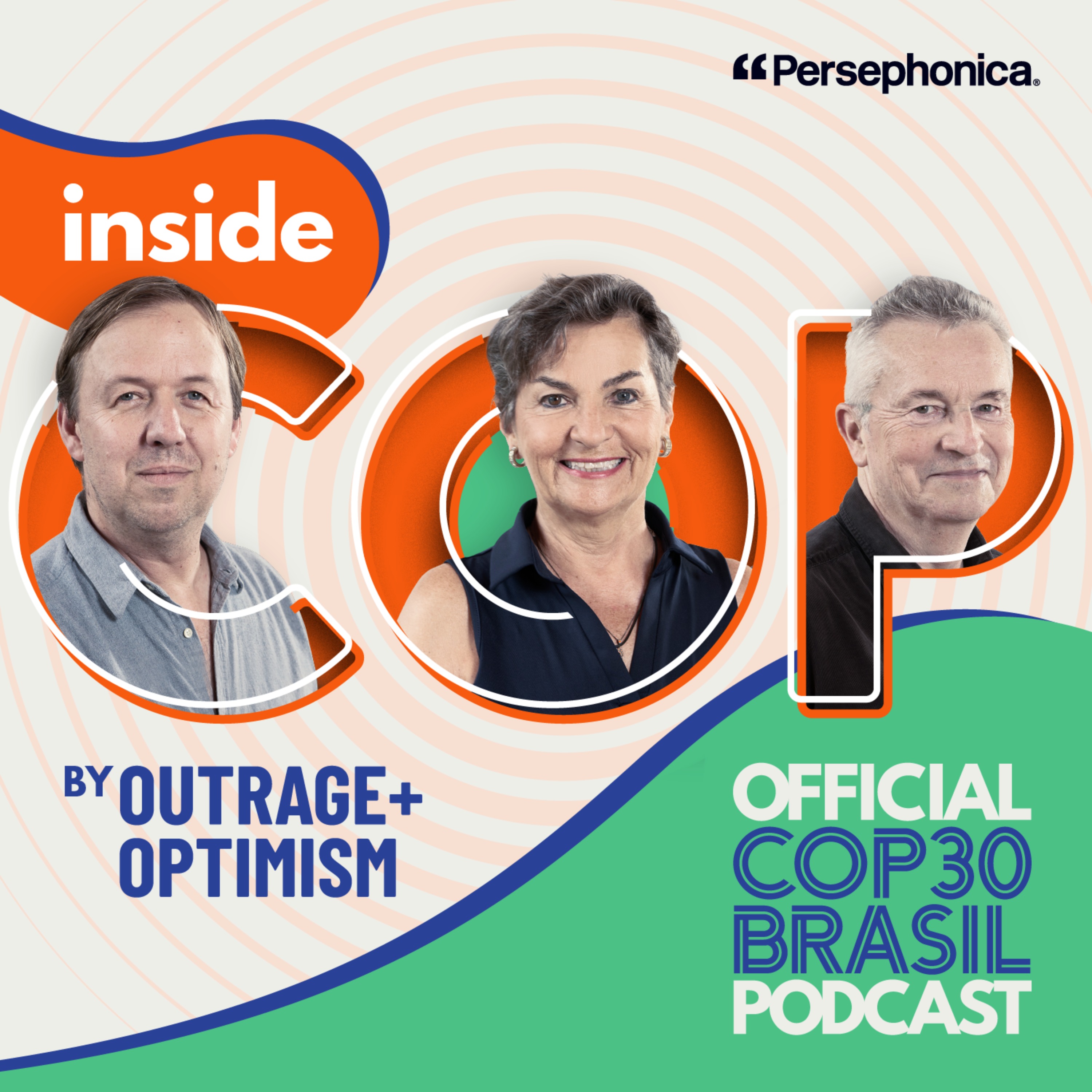 Introducing: Inside COP - the Official COP30 Podcast from Outrage + Optimism