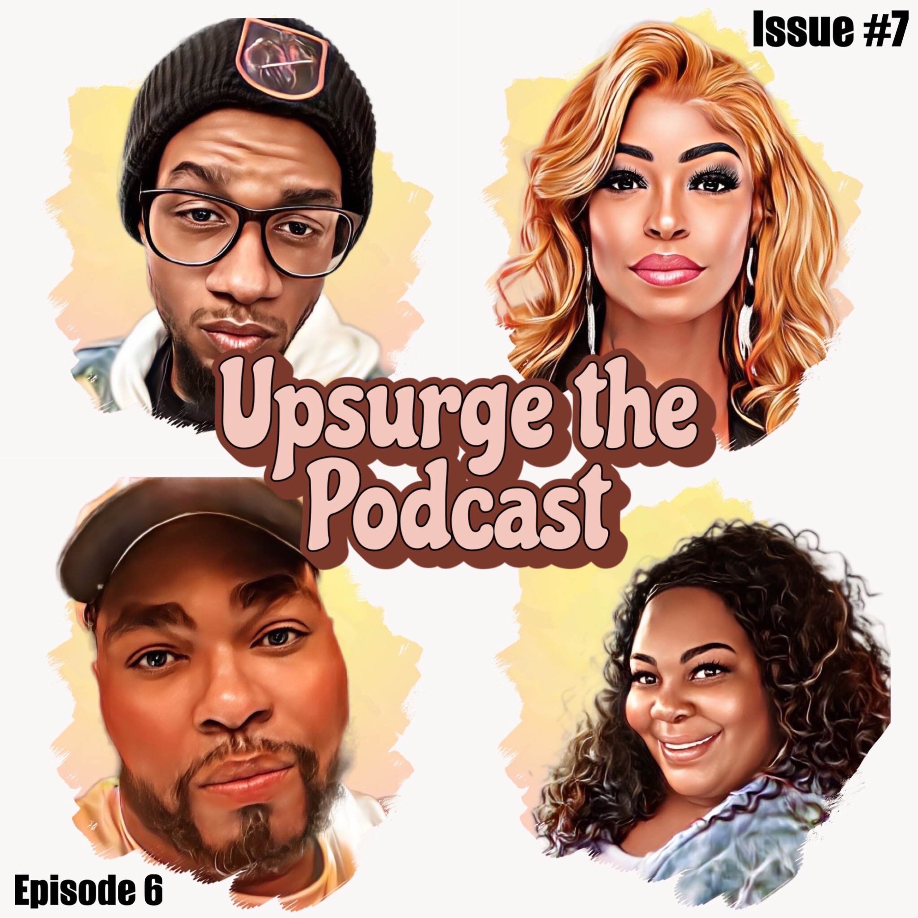 Episode 6: Issue #7 pt. II