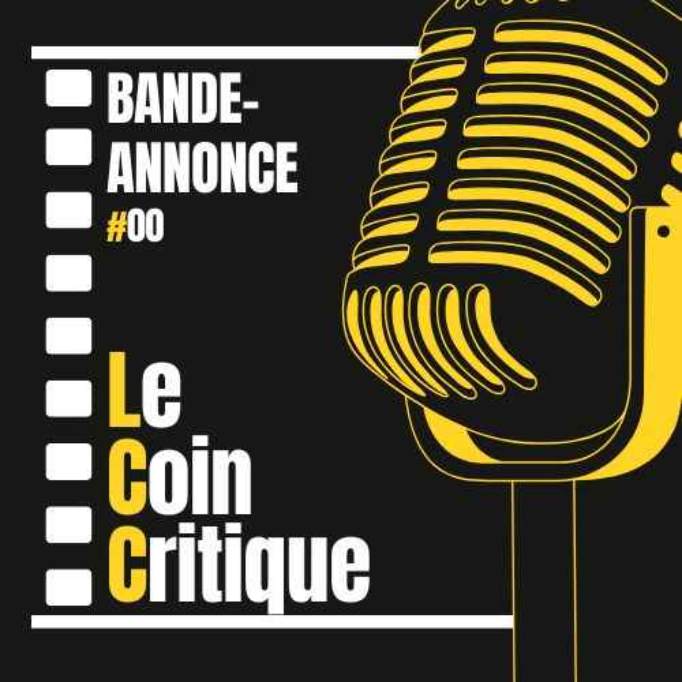 Le Coin Critique %2300 – Bande Annonce