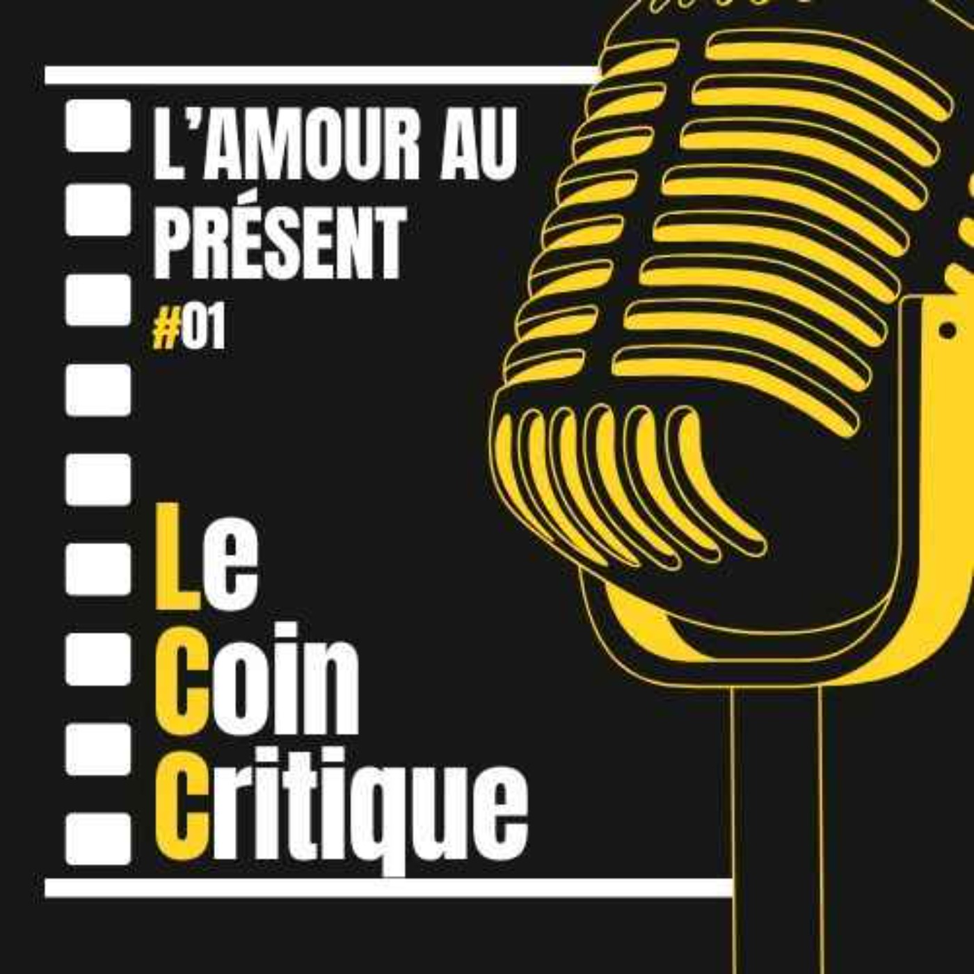 Le Coin Critique %2301 – L’Amour au présent