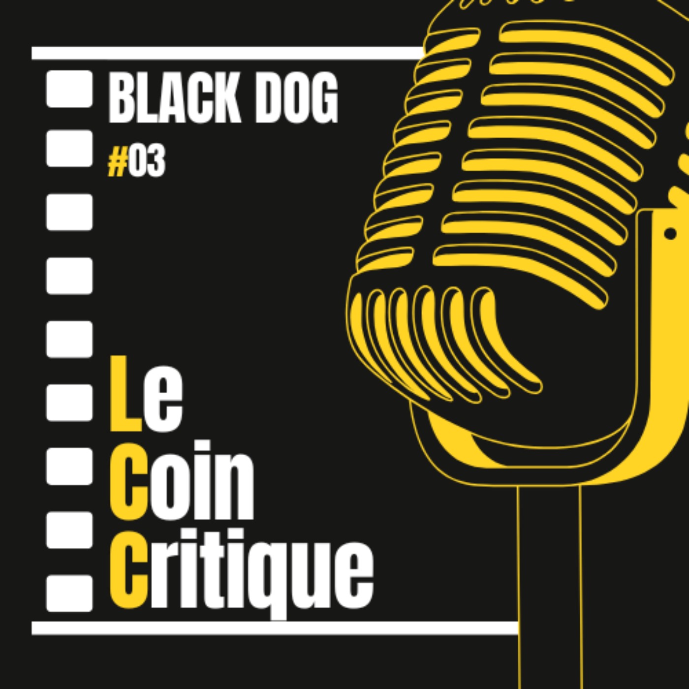 Le Coin Critique %2303 – Black Dog