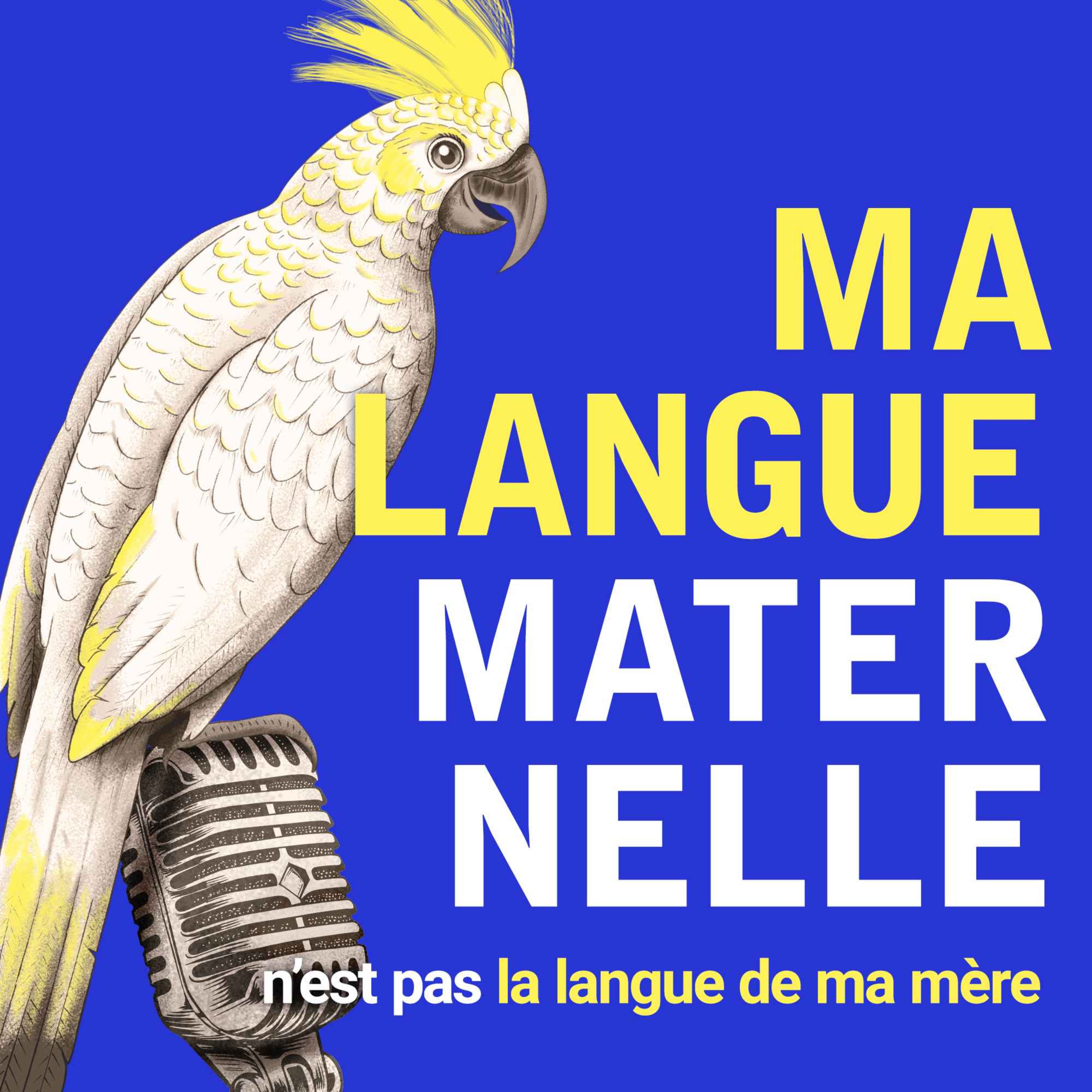 Ma langue maternelle n\'est pas la langue de ma mère