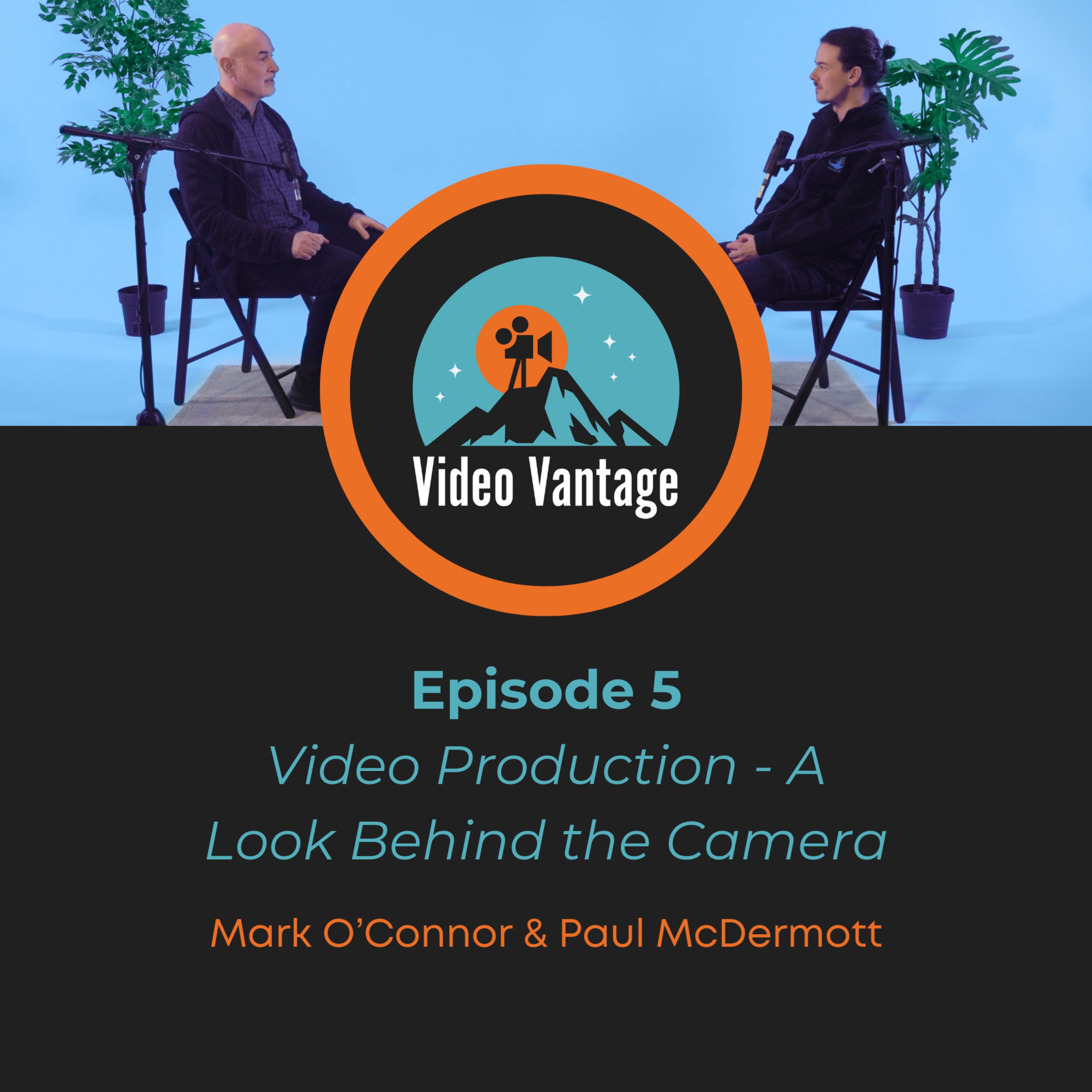 Episode 5: A Look Behind the Camera