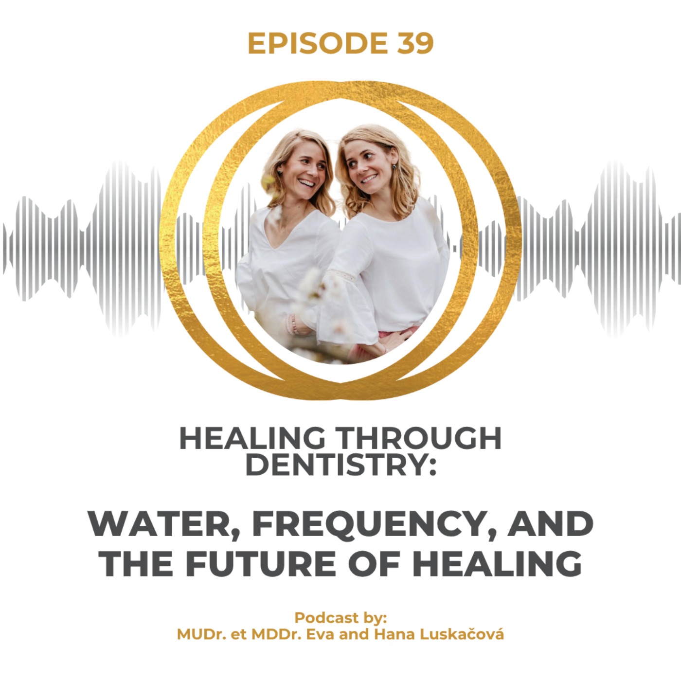 Water, Frequency, and the Future of Healing Water, Frequency, and the Future of Healing