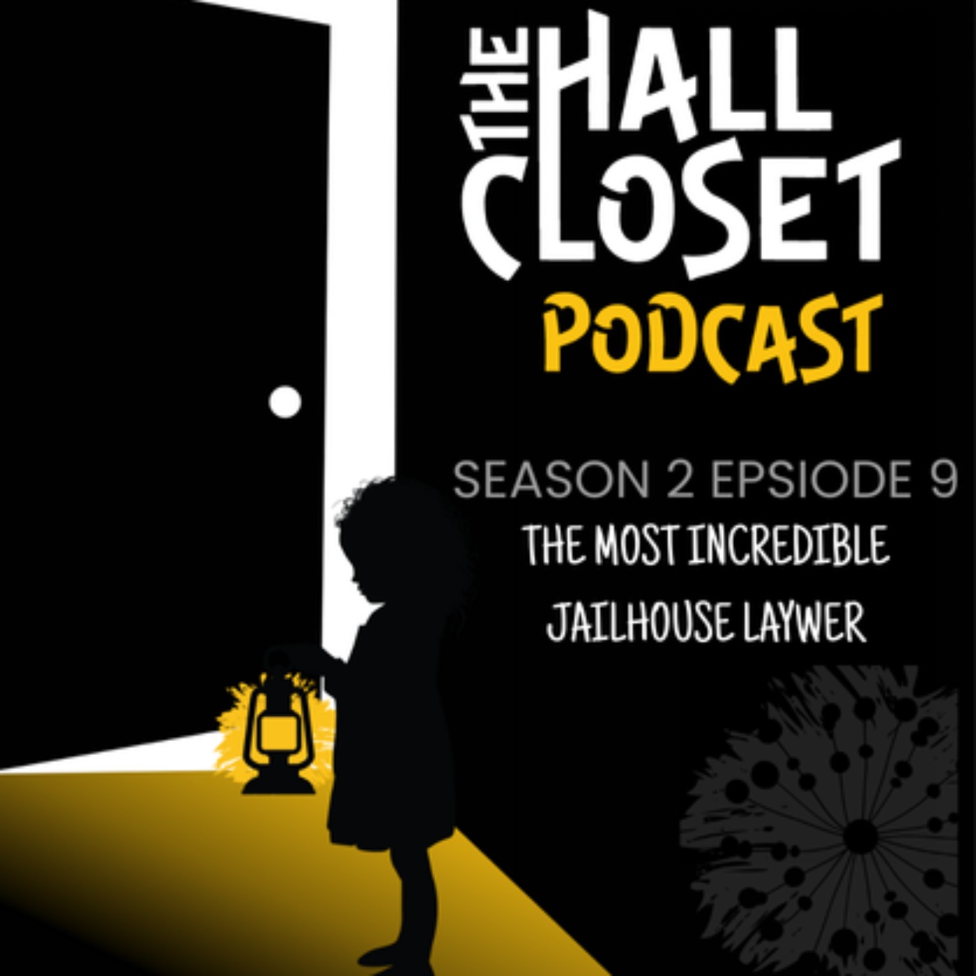 S2E9 "The Most Incredible Jailhouse Lawyer"