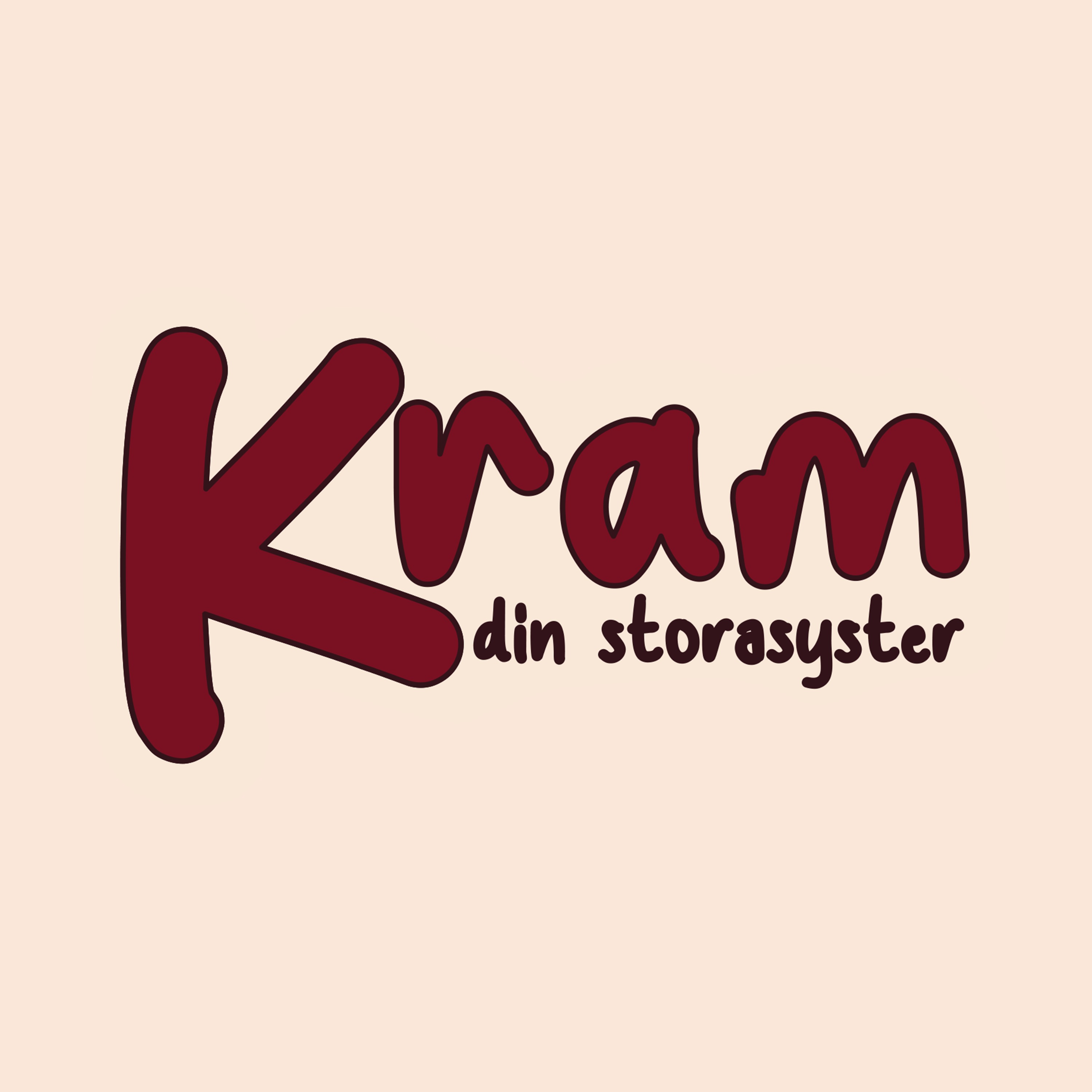 Kram, din Storasyster