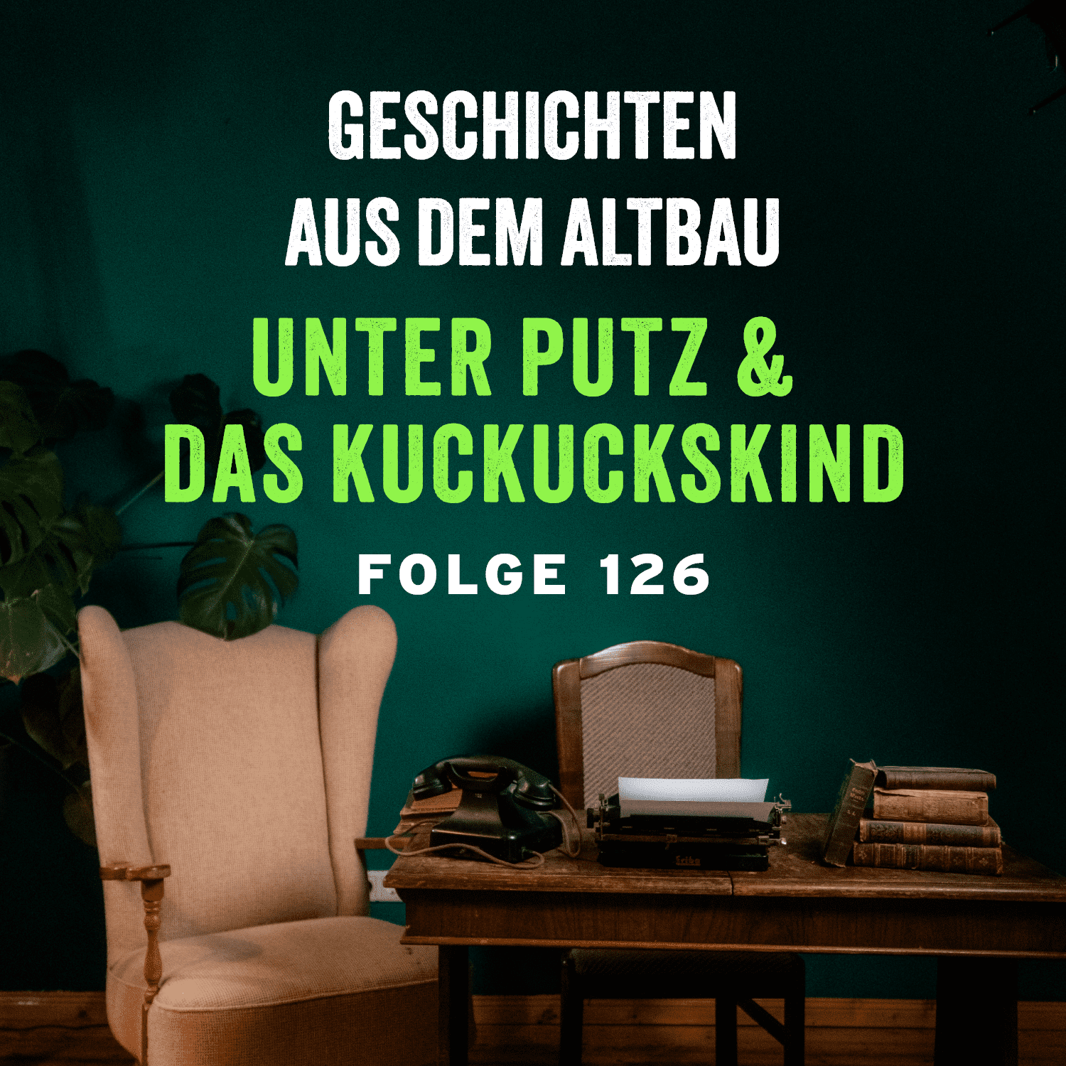 #126 - Unter Putz und Das Kuckuckskind - podcast episode cover