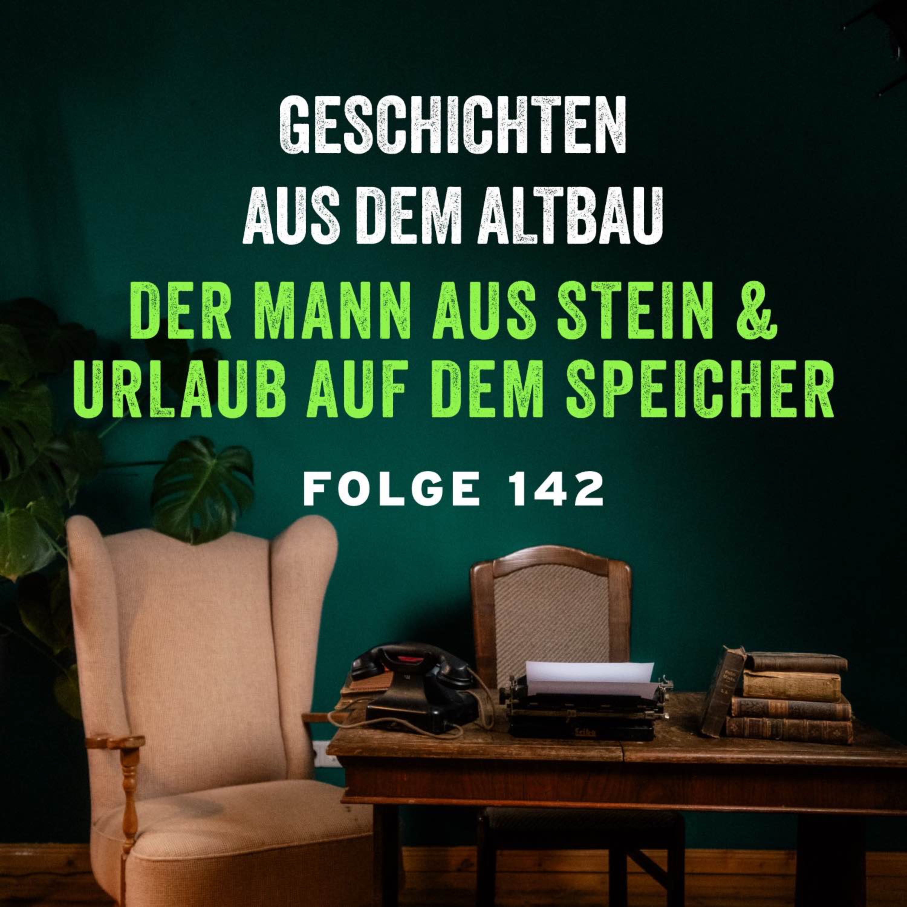 #142 - Der Mann aus Stein und Urlaub auf dem Speicher