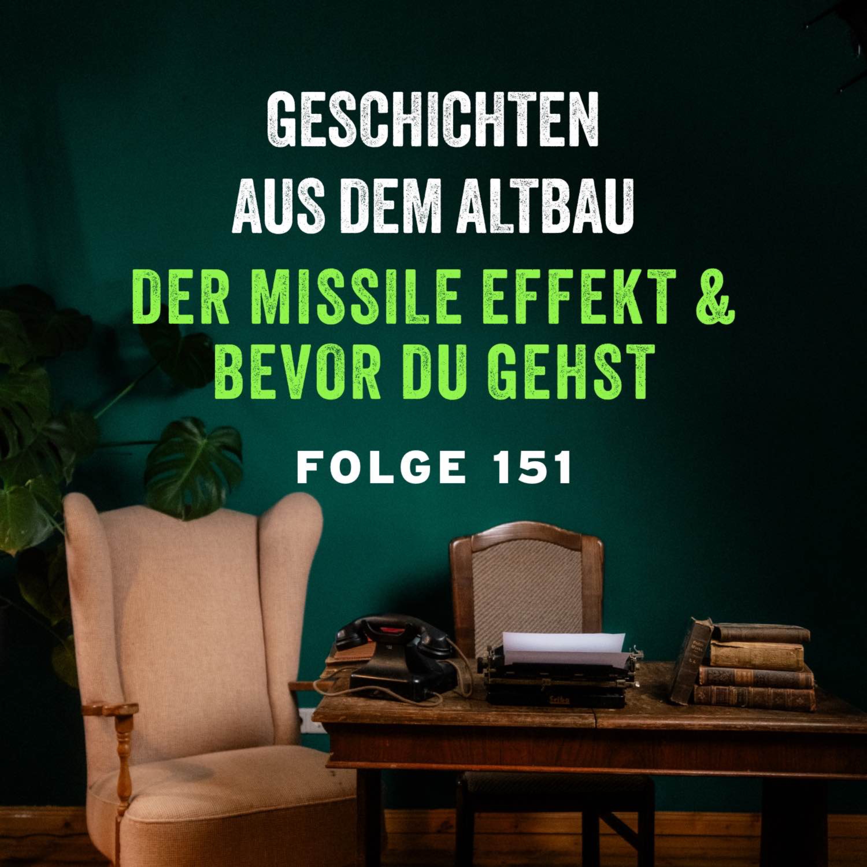 #151 - Der Missile Effekt und Bevor du gehst