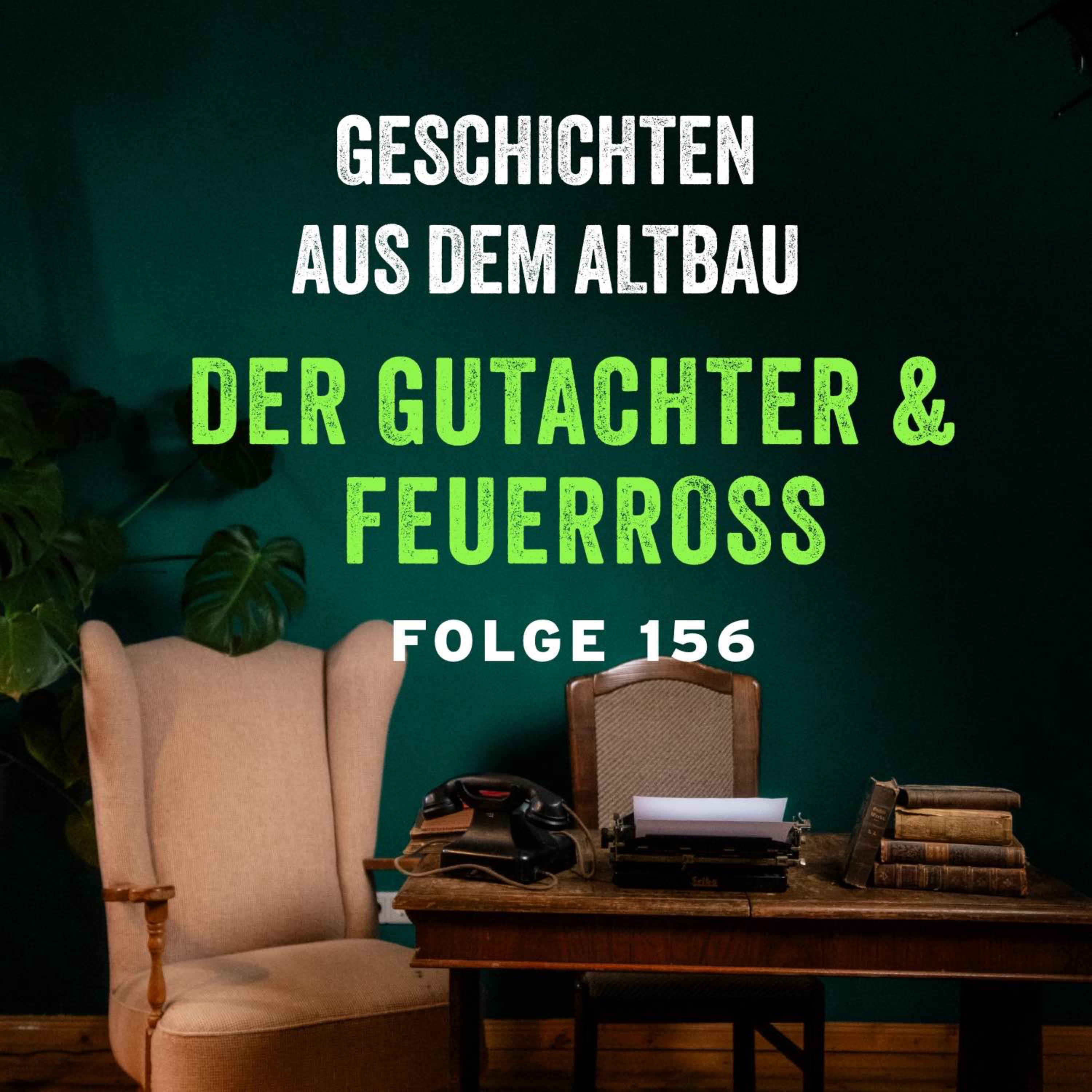 #156 - Der Gutachter und Feuerross