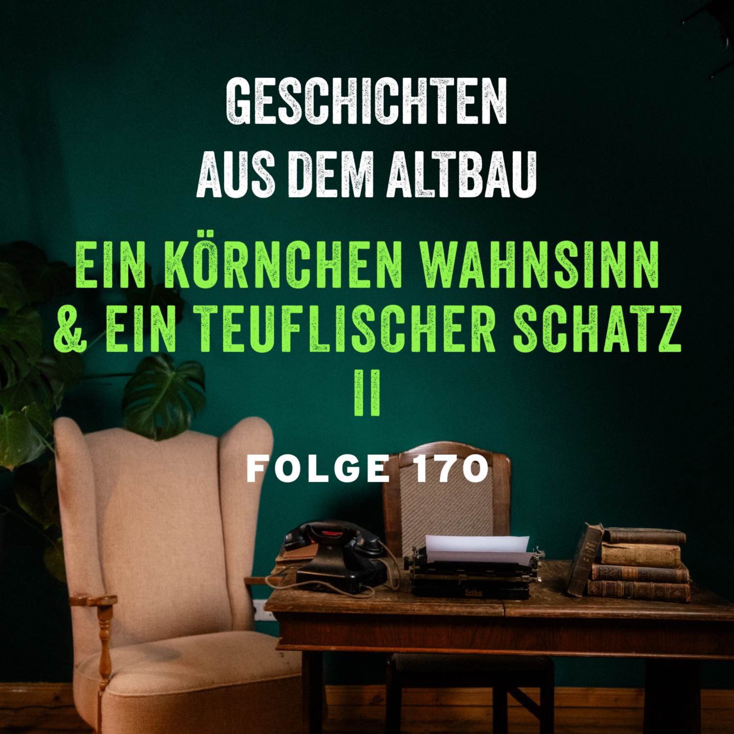 #170 – Ein Körnchen Wahnsinn und Ein teuflischer Schatz II episode artwork