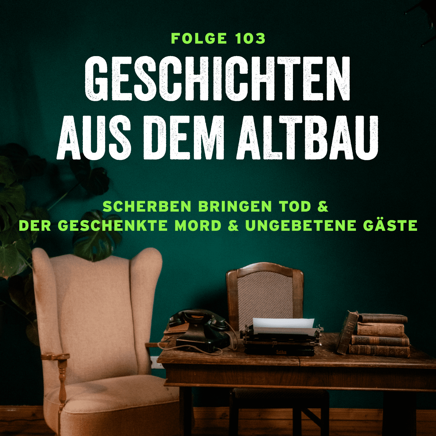 #103 - Scherben bringen Tod und Der geschenkte Mord und Ungebetene Gäste - podcast episode cover