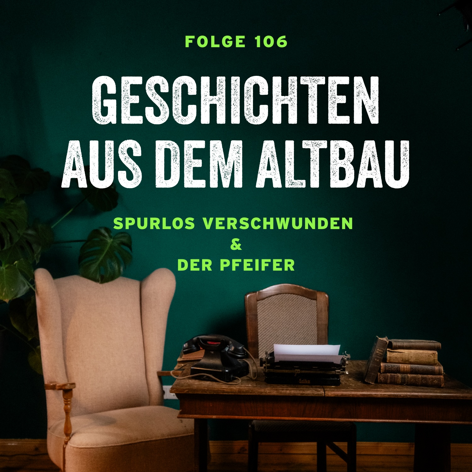 #106 - Spurlos verschwunden und Der Pfeifer - podcast episode cover