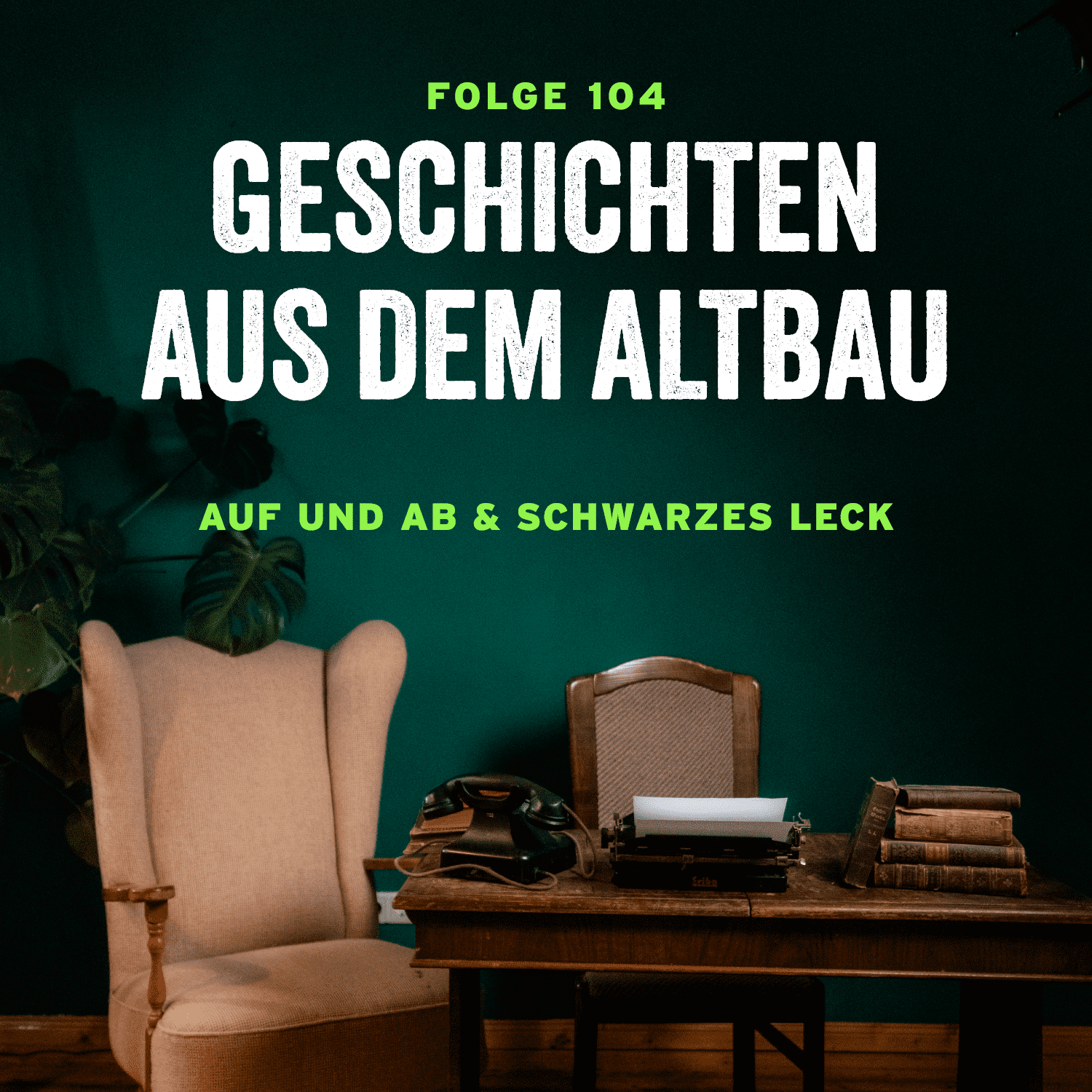 #104 - Auf und Ab und Schwarzes Leck - podcast episode cover