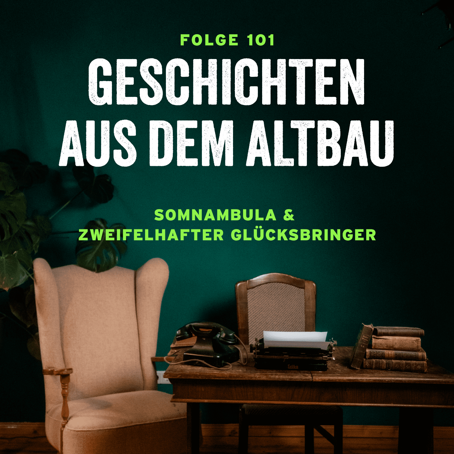 #101 - Somnambula und Zweifelhafter Glücksbringer - podcast episode cover