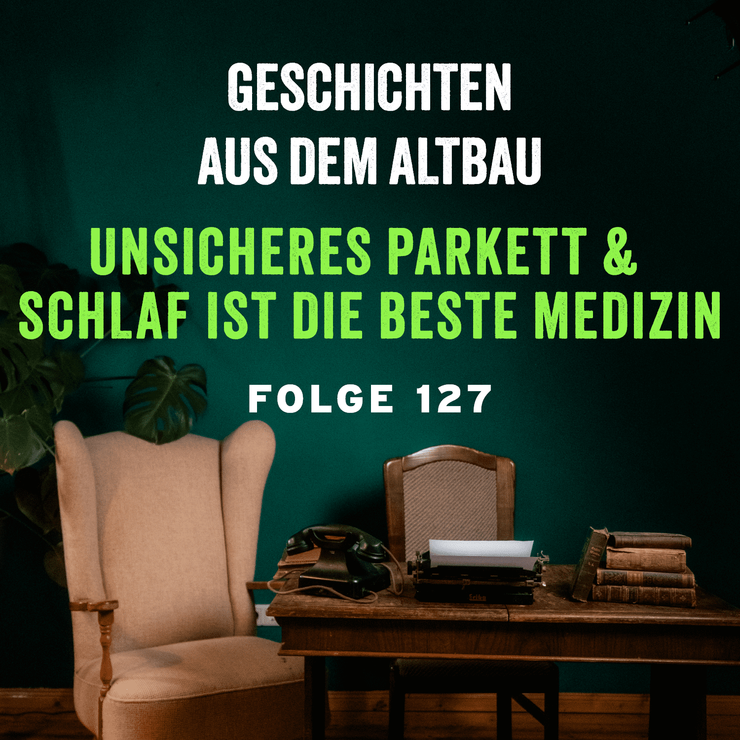 #127 - Unsicheres Parkett und Schlaf ist die beste Medizin - podcast episode cover