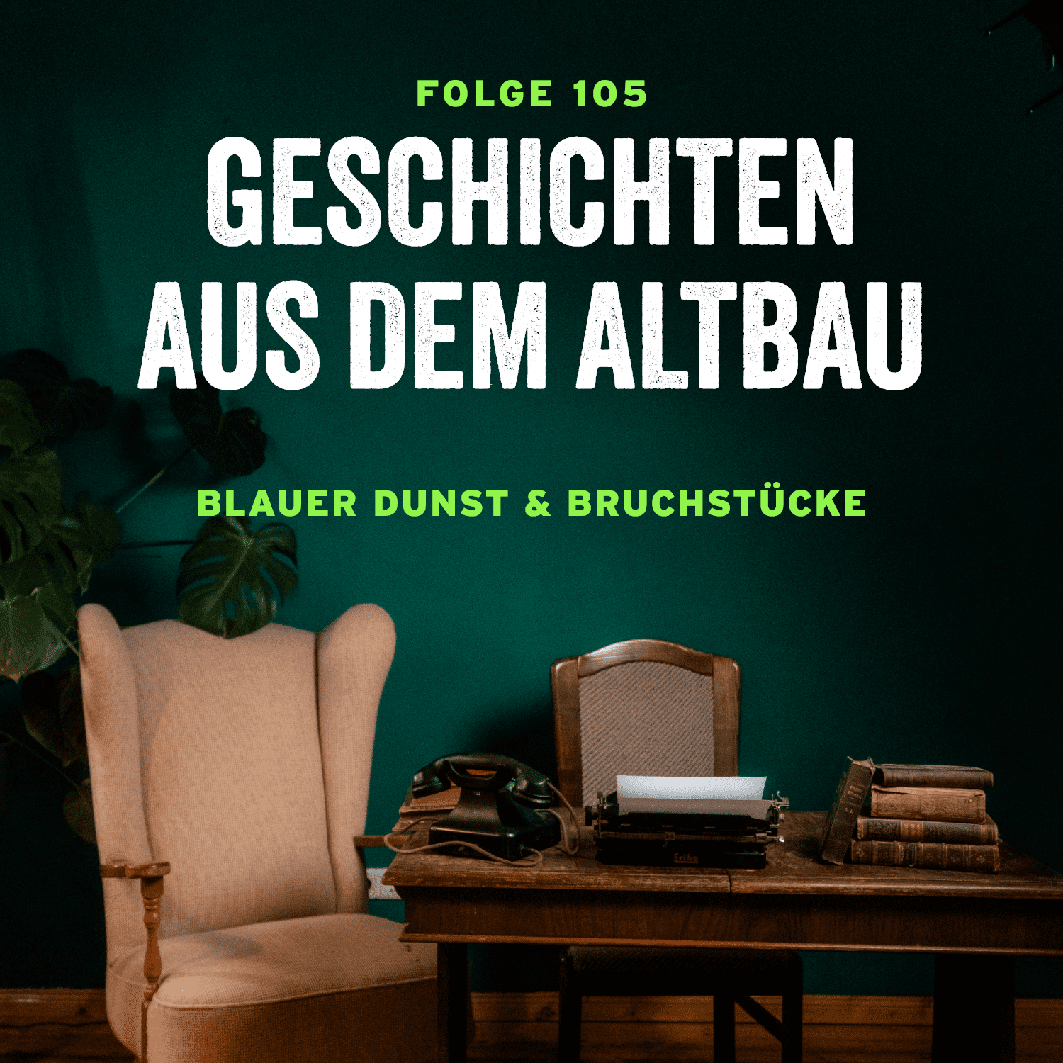 #105 - Blauer Dunst und Bruchstücke - podcast episode cover