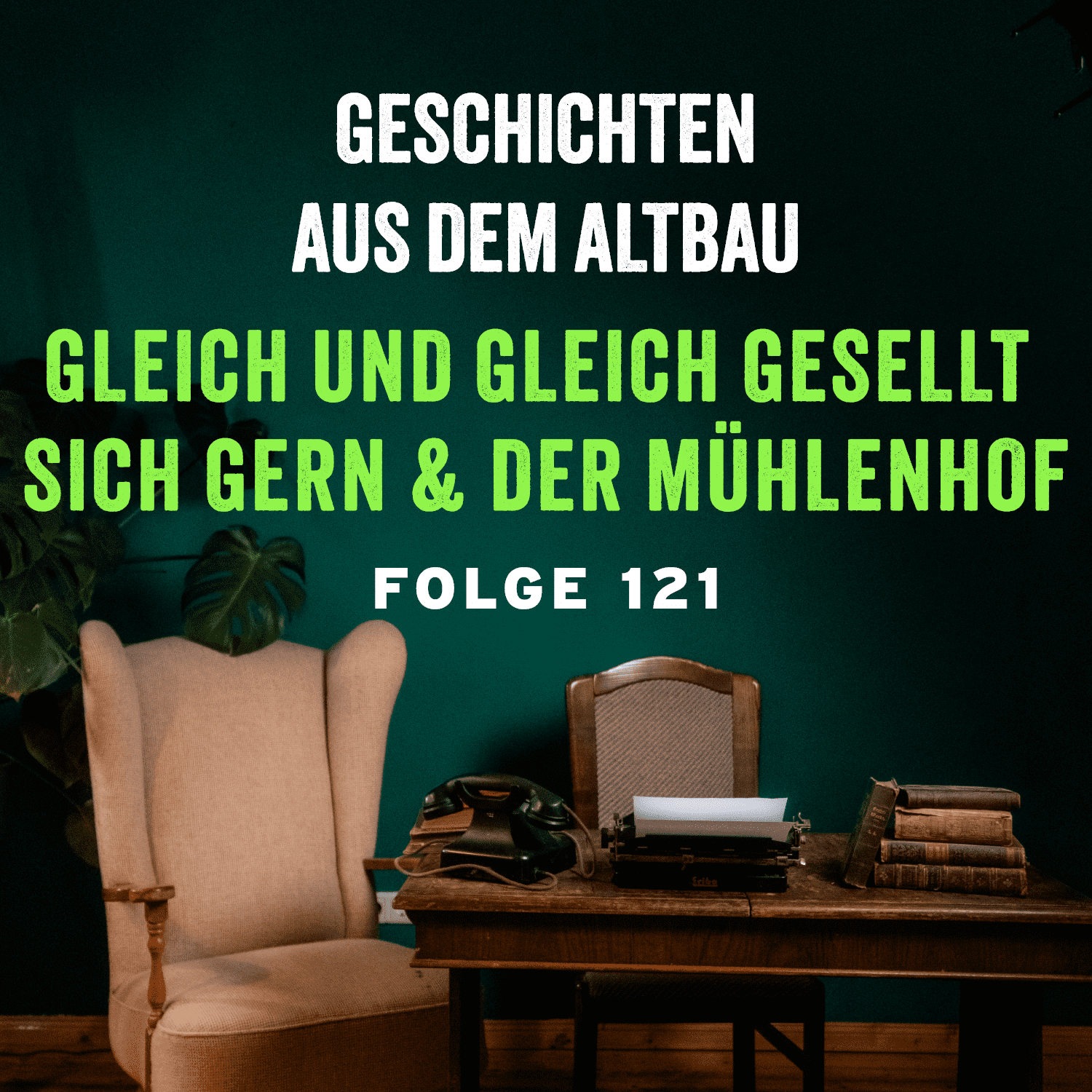 #121 - Gleich und gleich gesellt sich gern und Der Mühlenhof - podcast episode cover