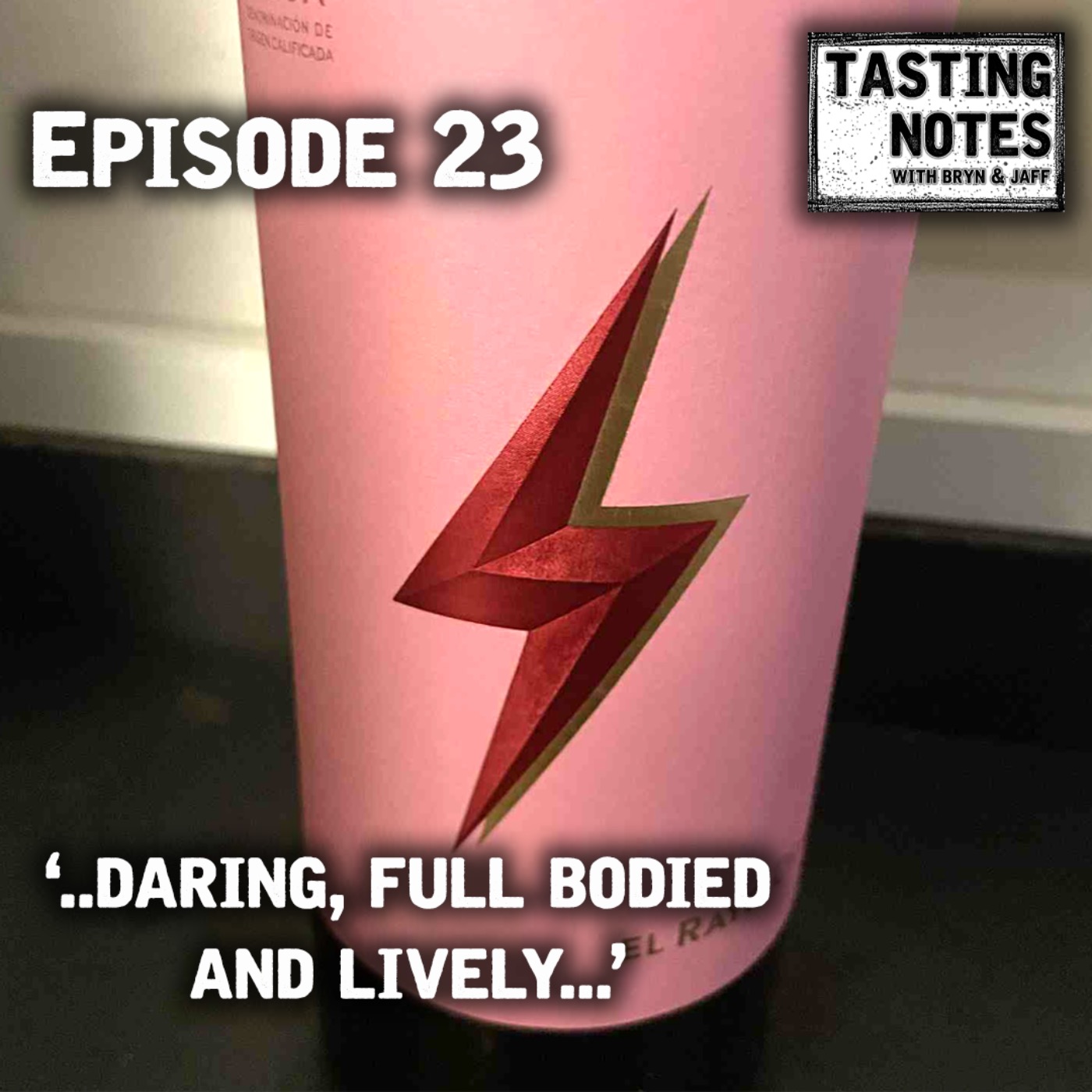 Tasting Notes - With Bryn and Jaff