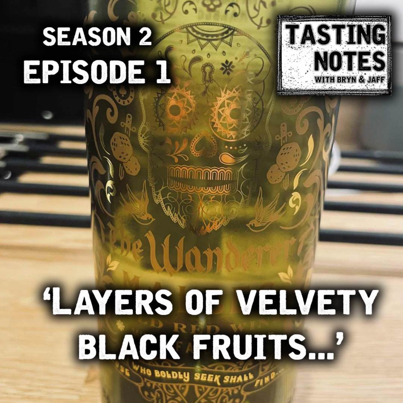 Tasting Notes - With Bryn and Jaff