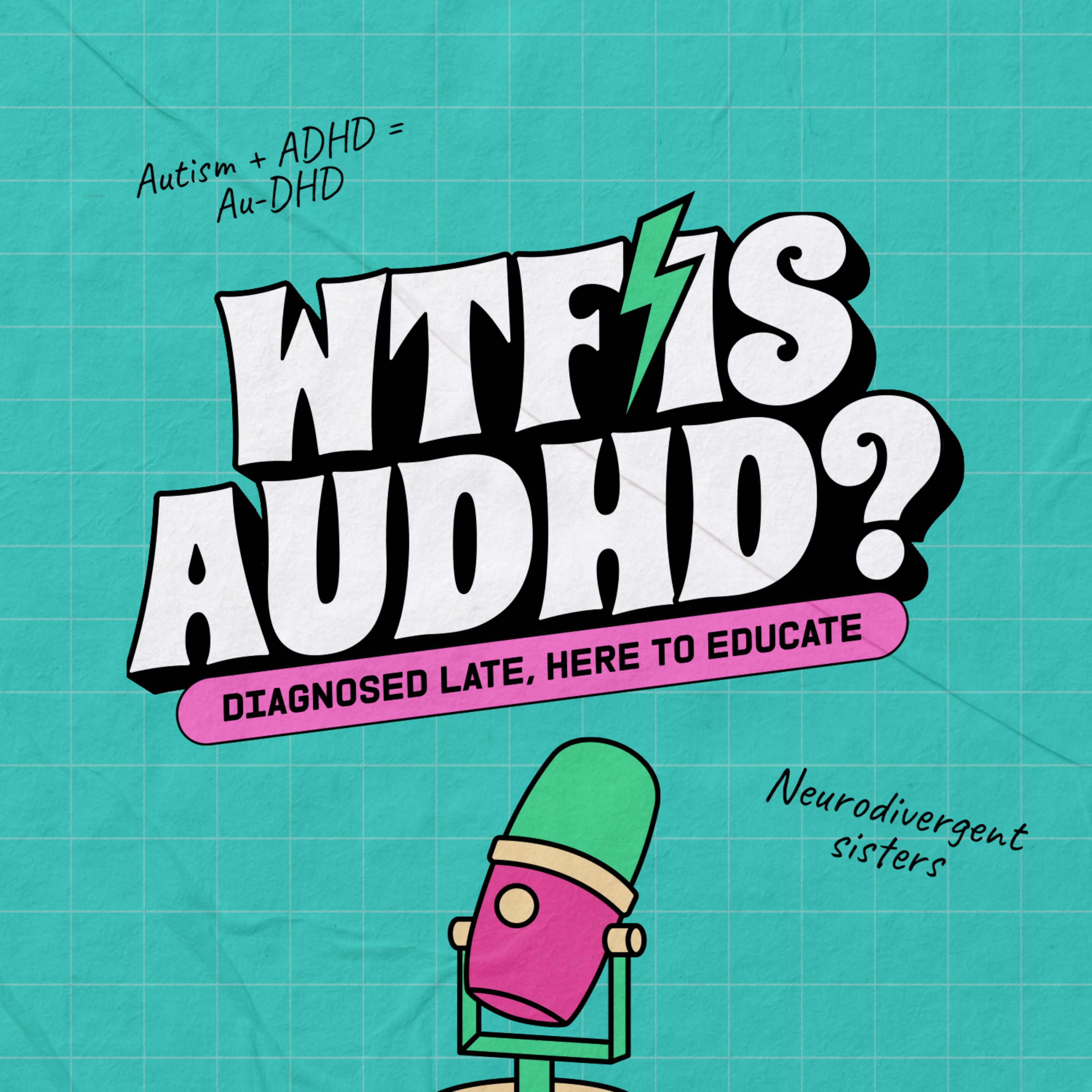 WTF is AuDHD?