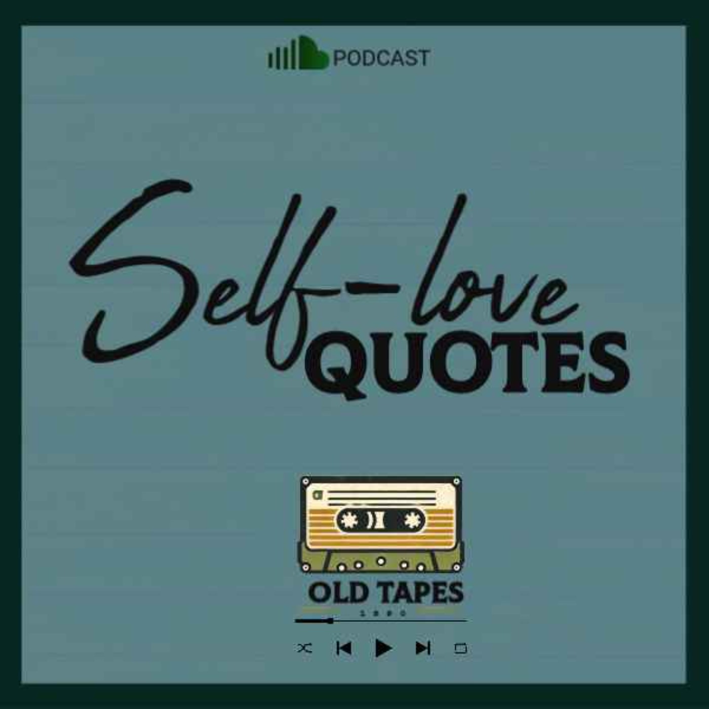 Quotes: The Ancient Art of Self-Love. EP 1 episode artwork