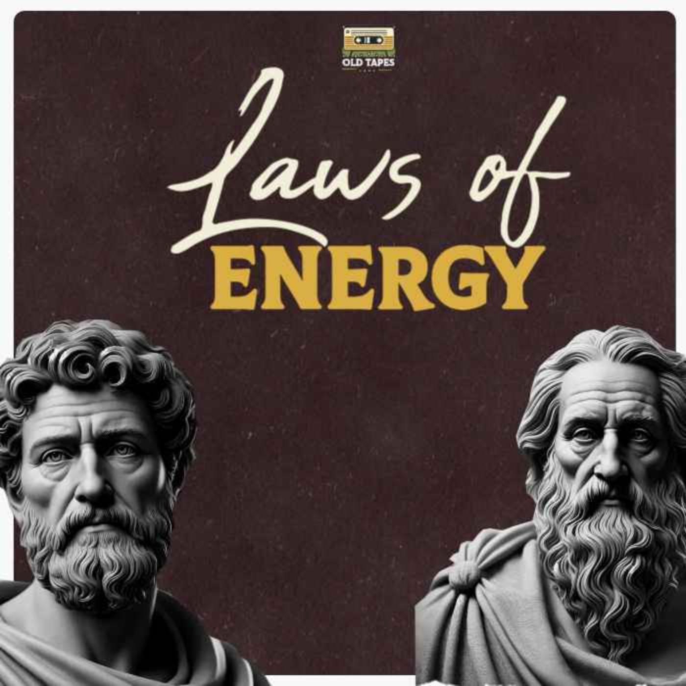 Laws of Energy: Ancient Wisdom on how to be Energetic. EP28 episode artwork