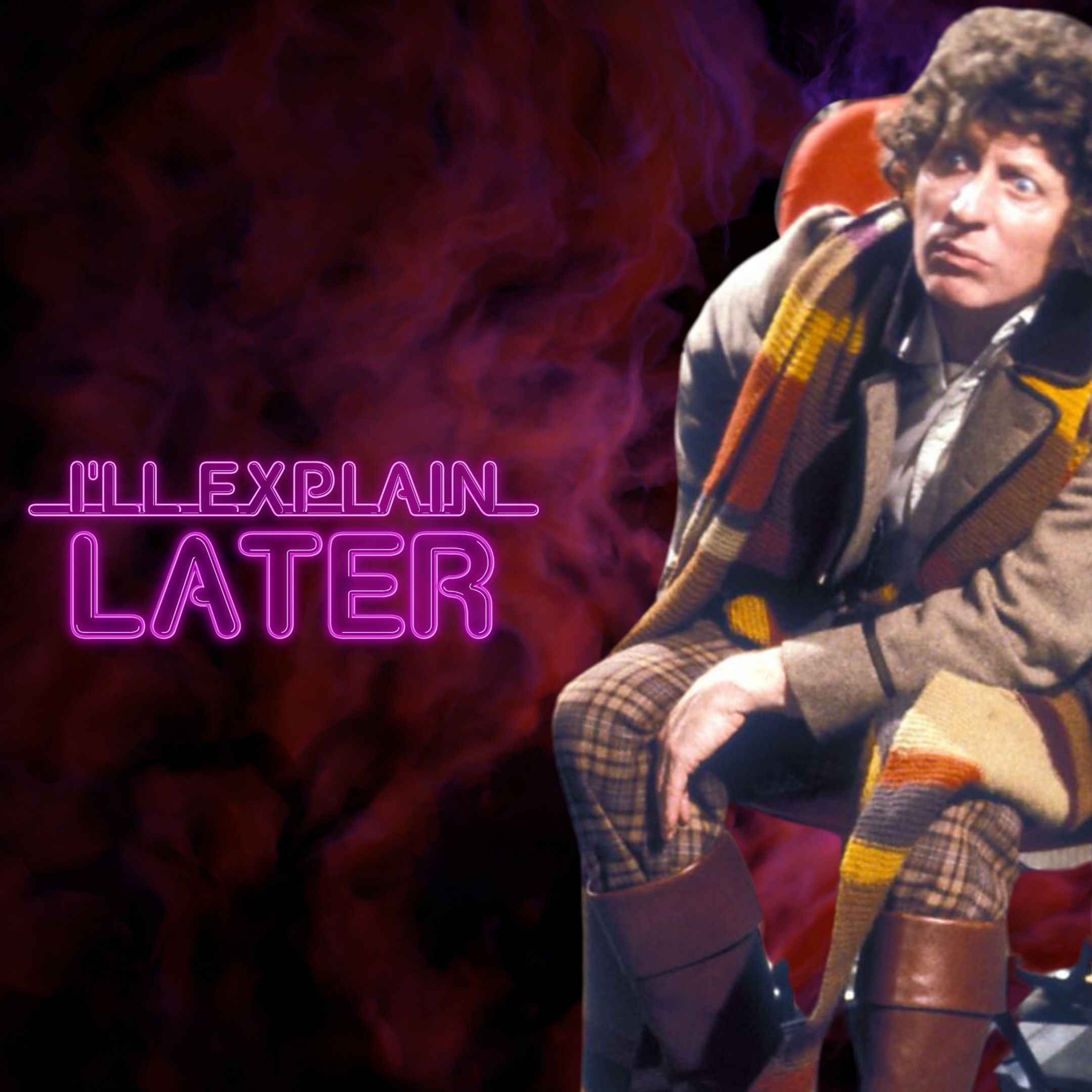 I\'ll Explain Later: conversations about Doctor Who