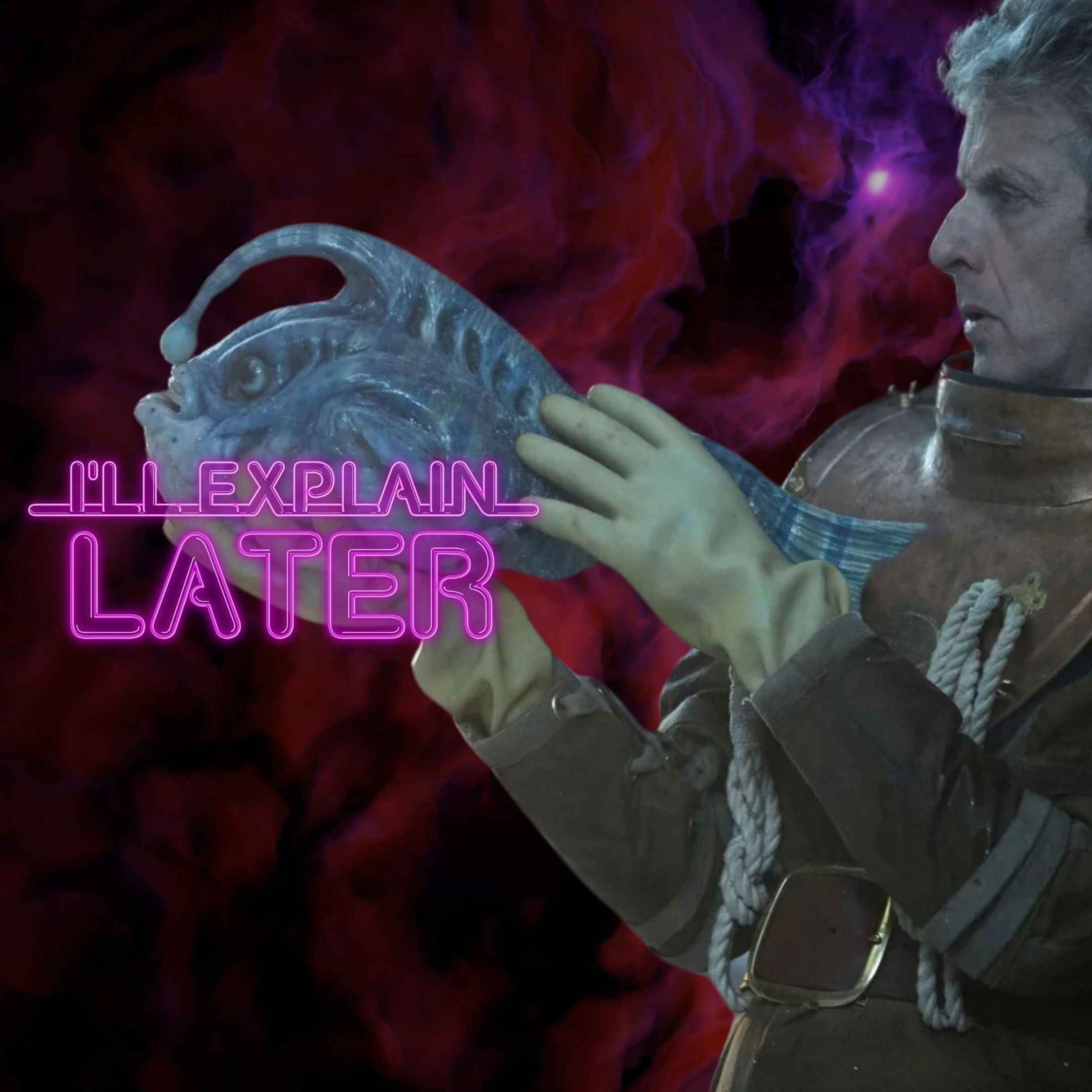I\'ll Explain Later: conversations about Doctor Who