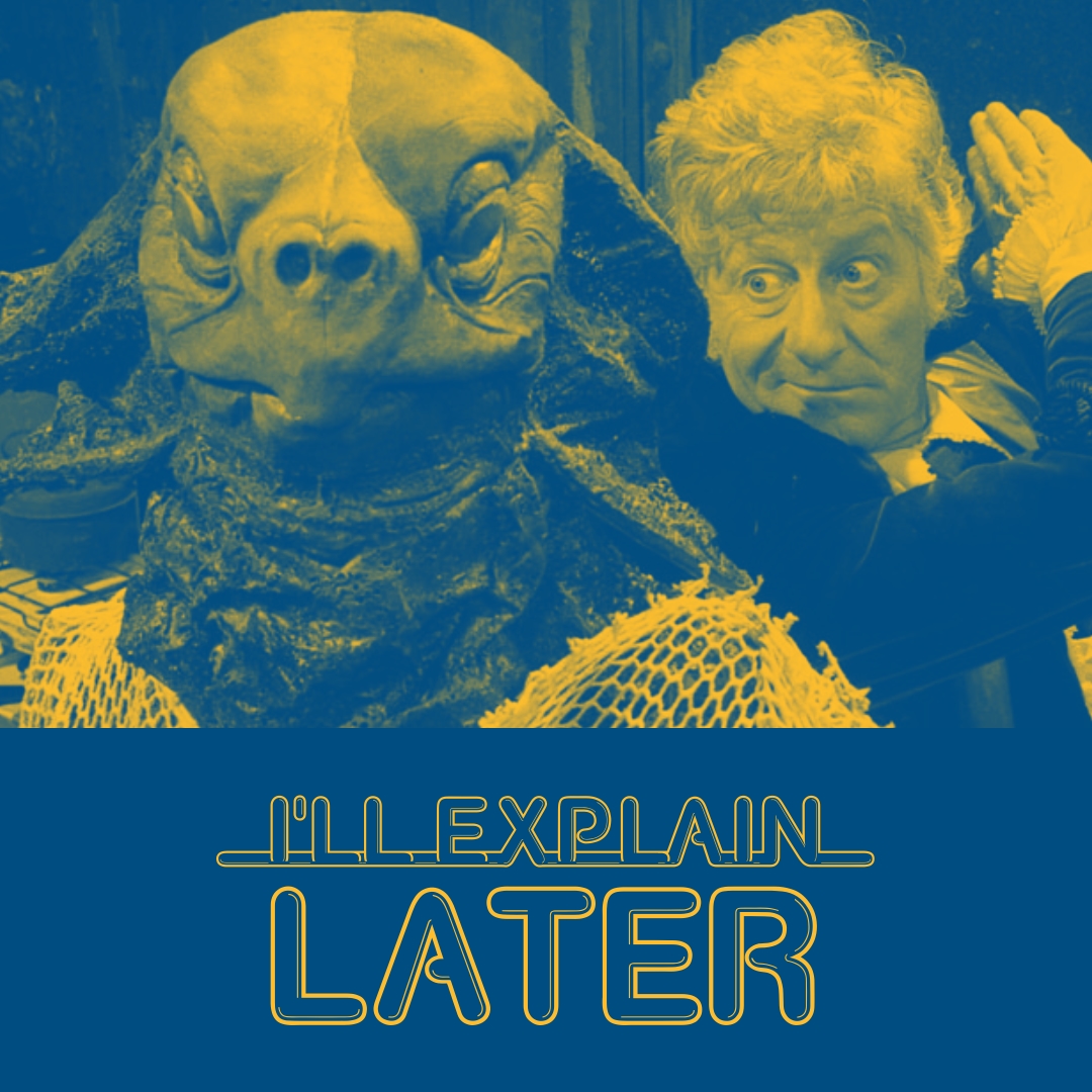 I\'ll Explain Later: conversations about Doctor Who