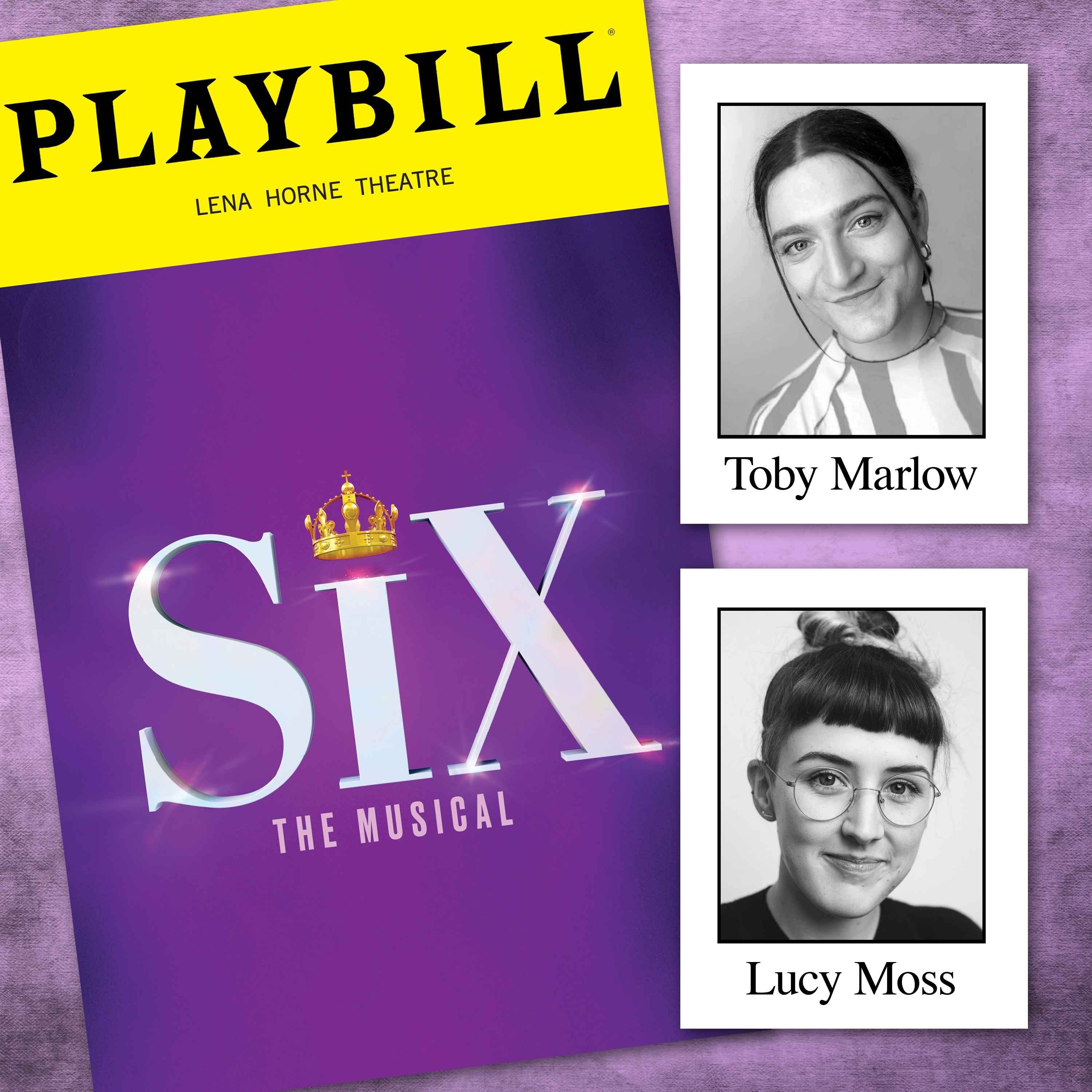 SIX: The Musical with creators Toby Marlow and Lucy Moss
