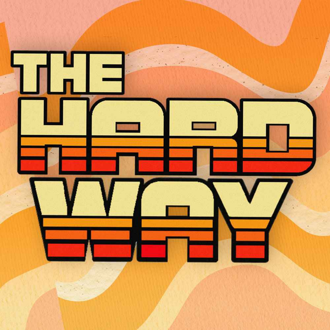 The Hard Way