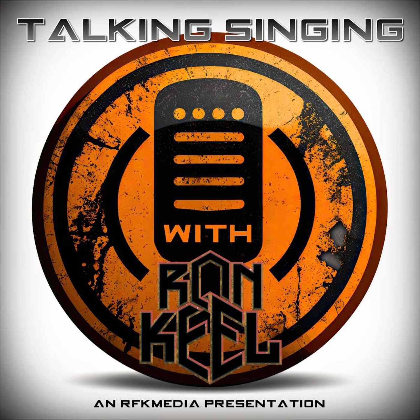 TALKING SINGING with Ron Keel
