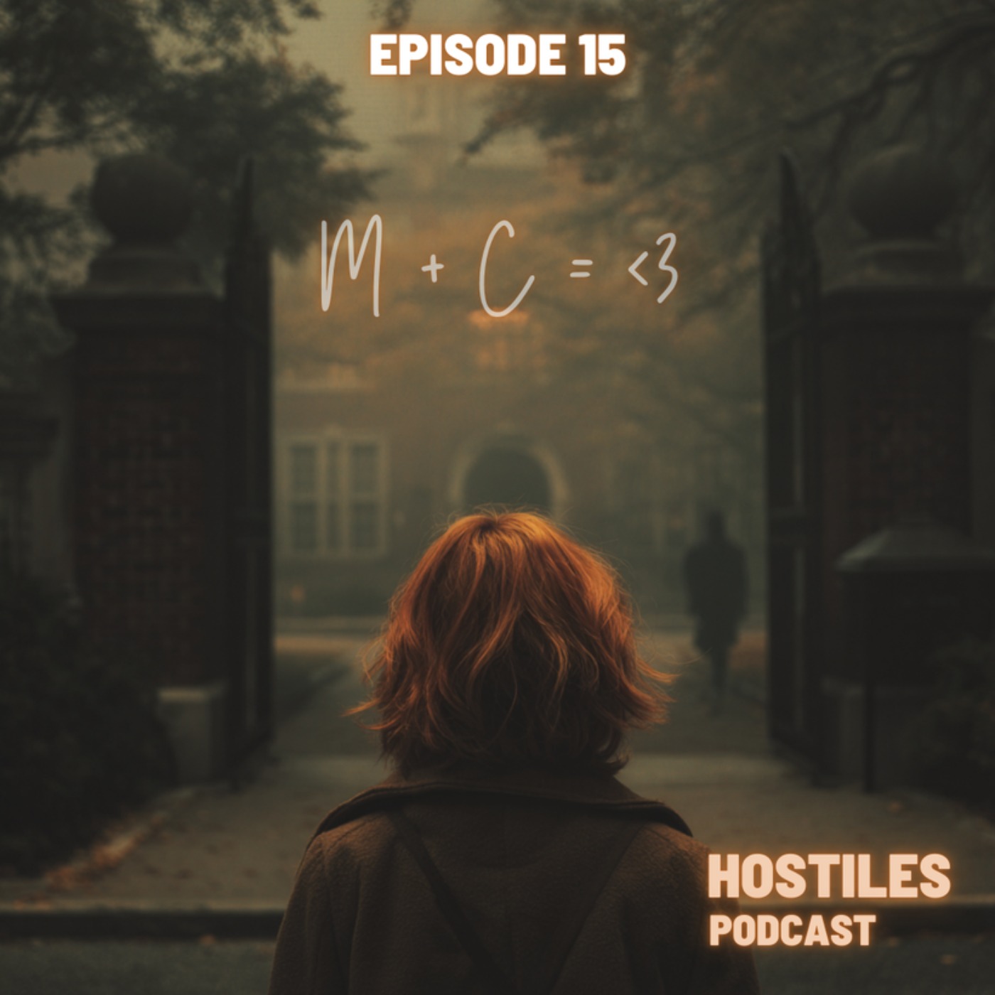 EPISODE 15 - M + C = <3