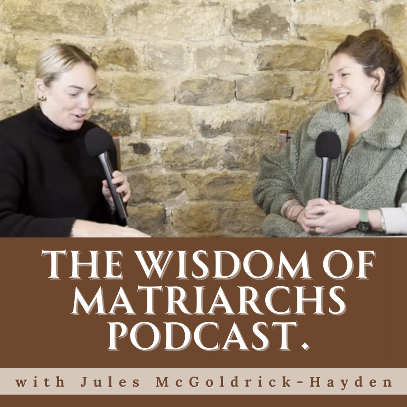 The Wisdom of Matriarchs Podcast