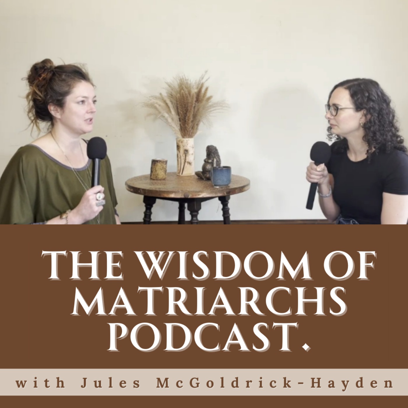 The Wisdom of Matriarchs Podcast