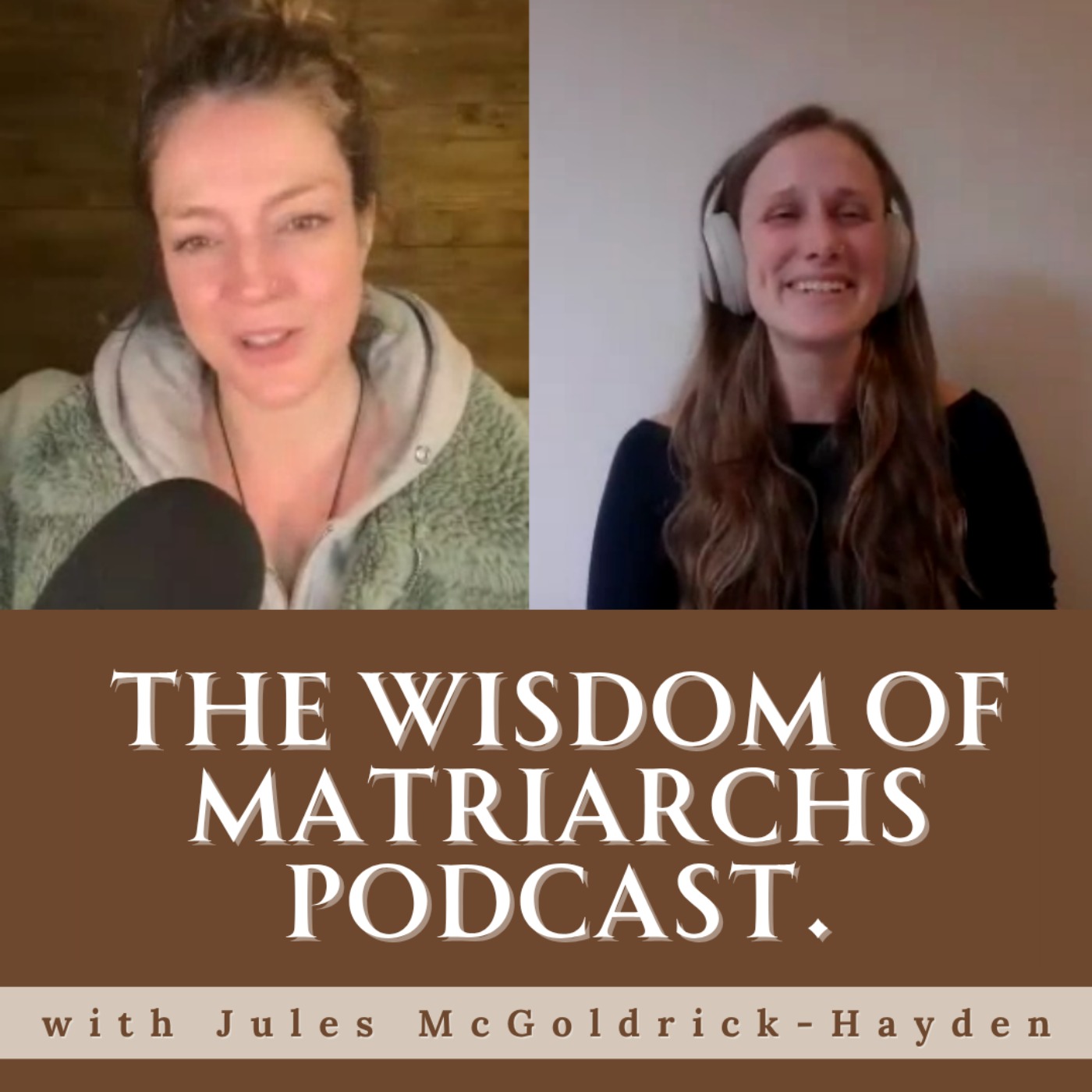 The Wisdom of Matriarchs Podcast