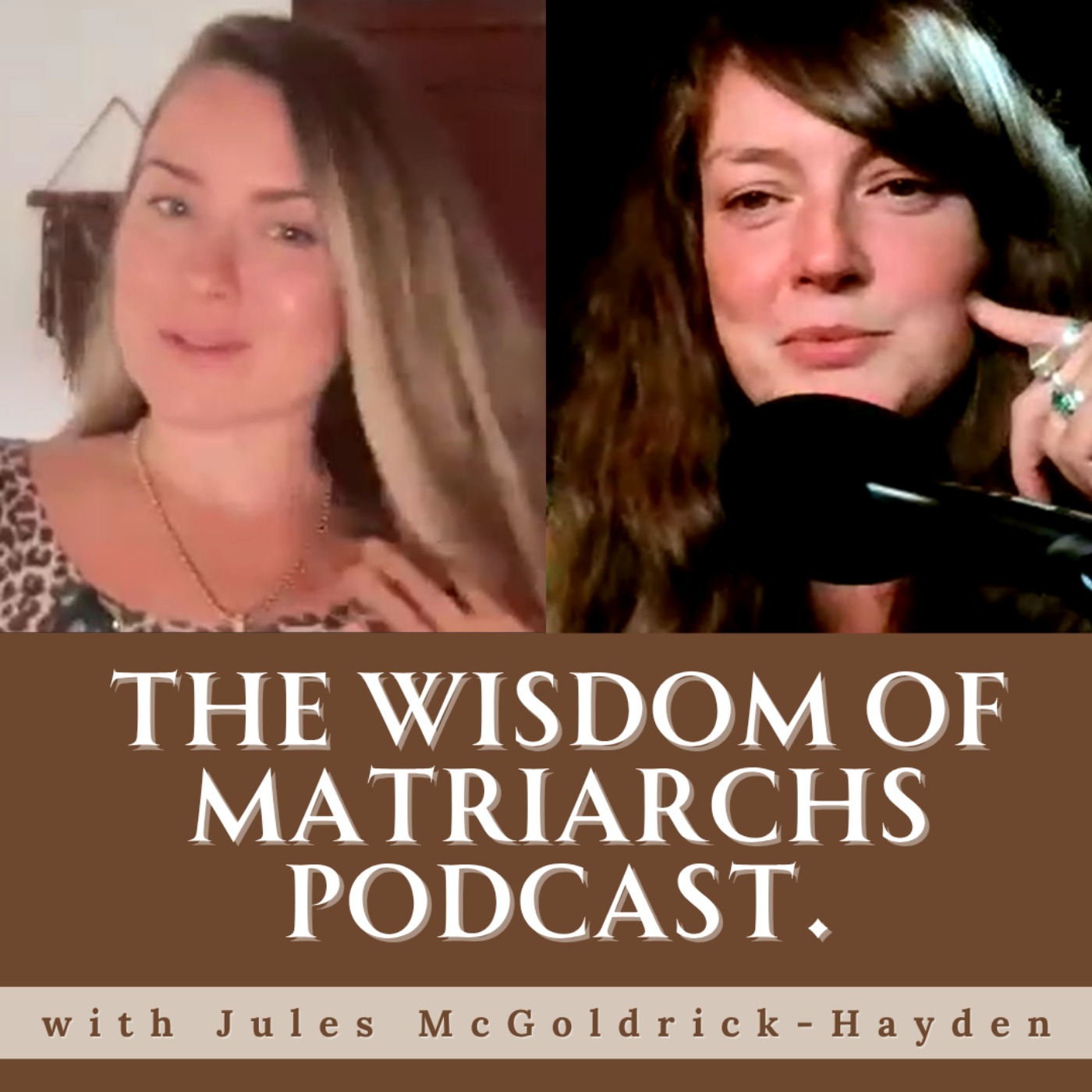 The Wisdom of Matriarchs Podcast