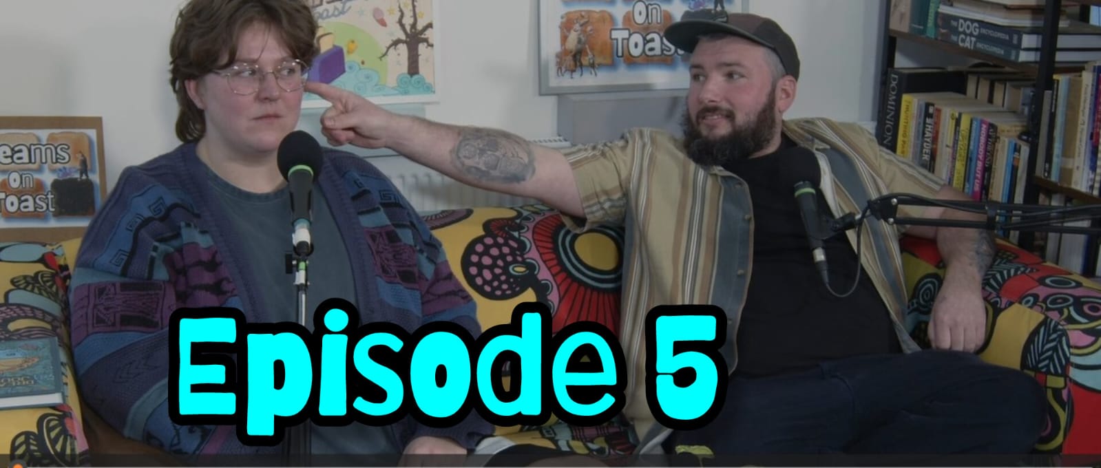 Dreams On Toast -By Seth Martin and Emilie Orr - With Special Guest - Will Dowland - Episode 5 episode artwork