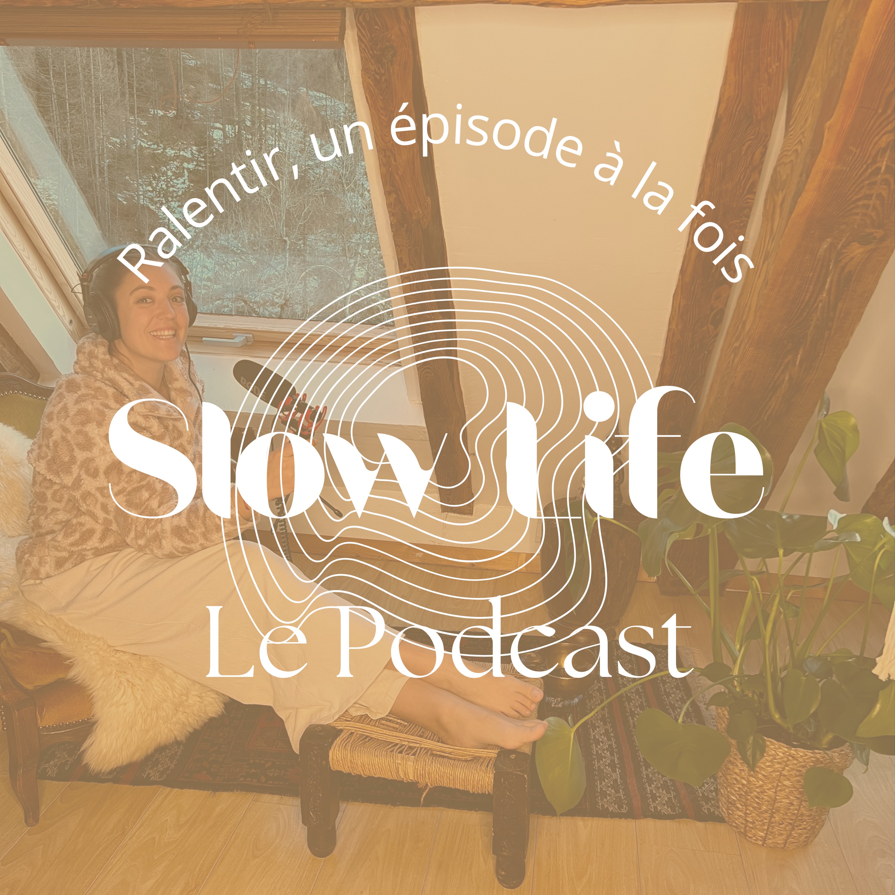 Slow Life : Le Podcast 🌿