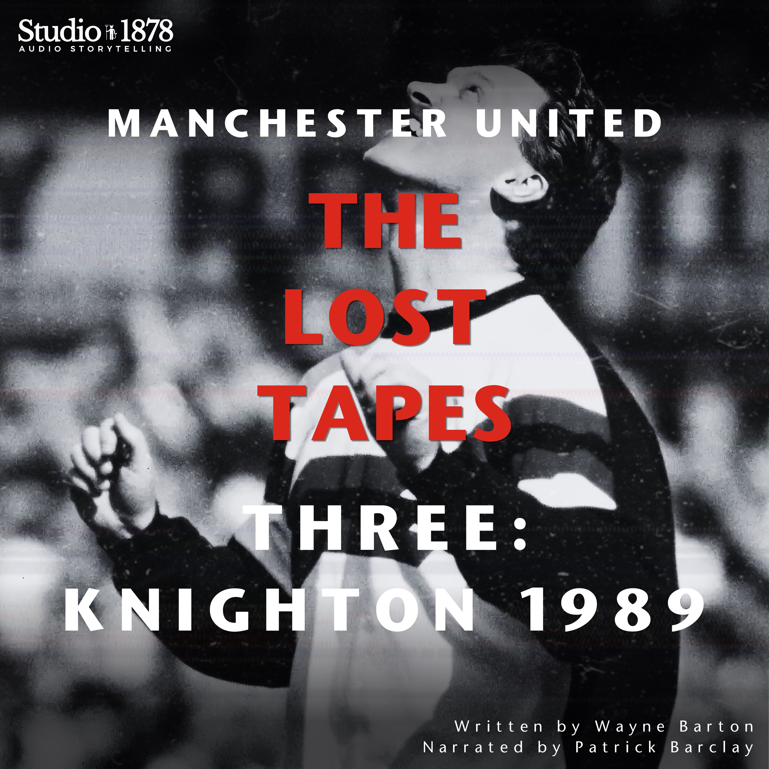 Manchester United: The Lost Tapes