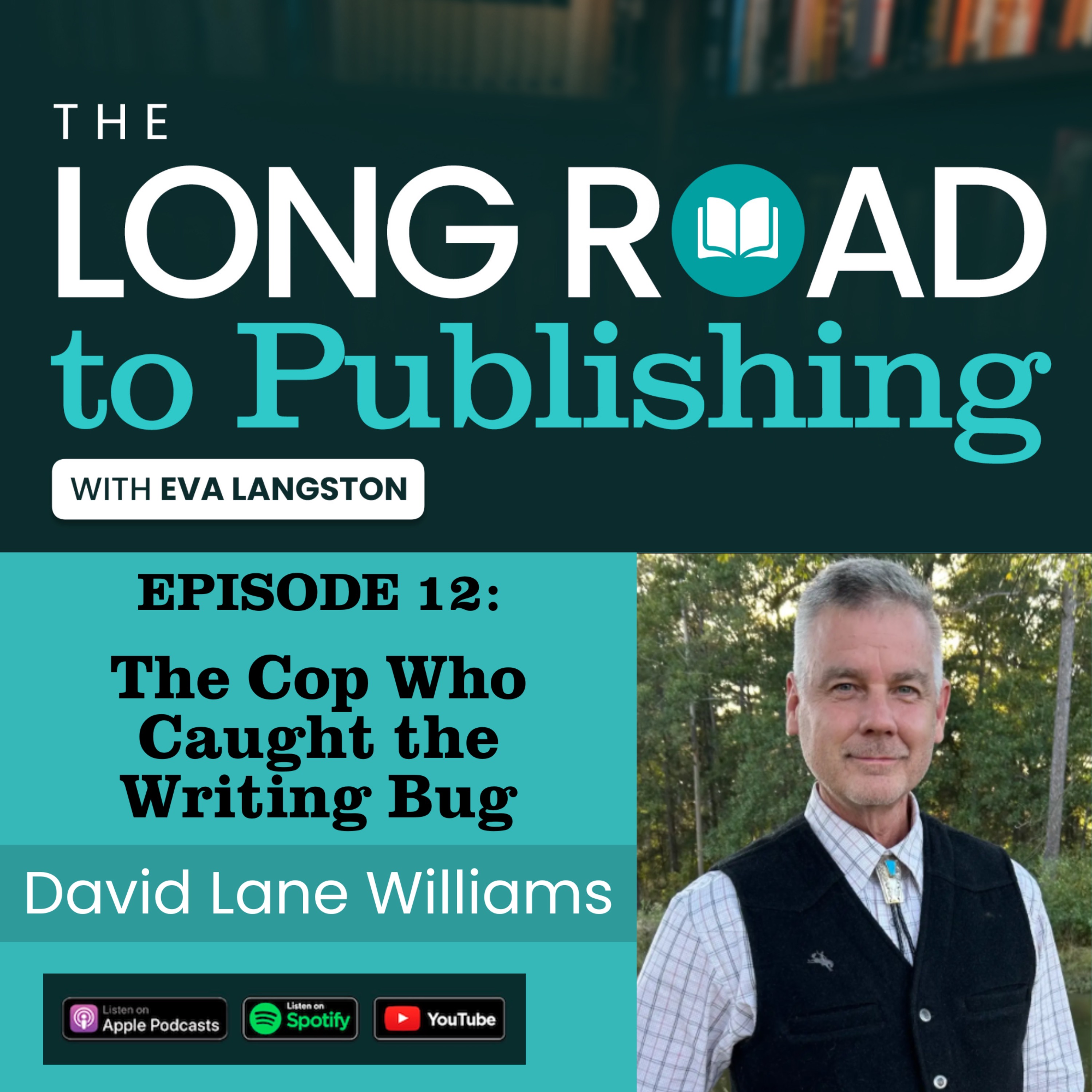 The Long Road to Publishing with Eva Langston
