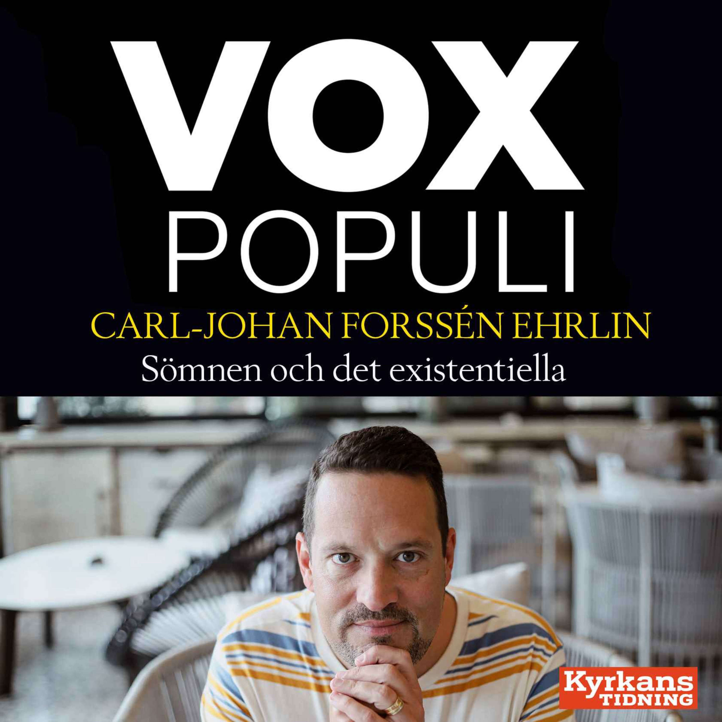 Sömnen och det existentiella - med succéförfattaren Carl-Johan Forssén Ehrlin
