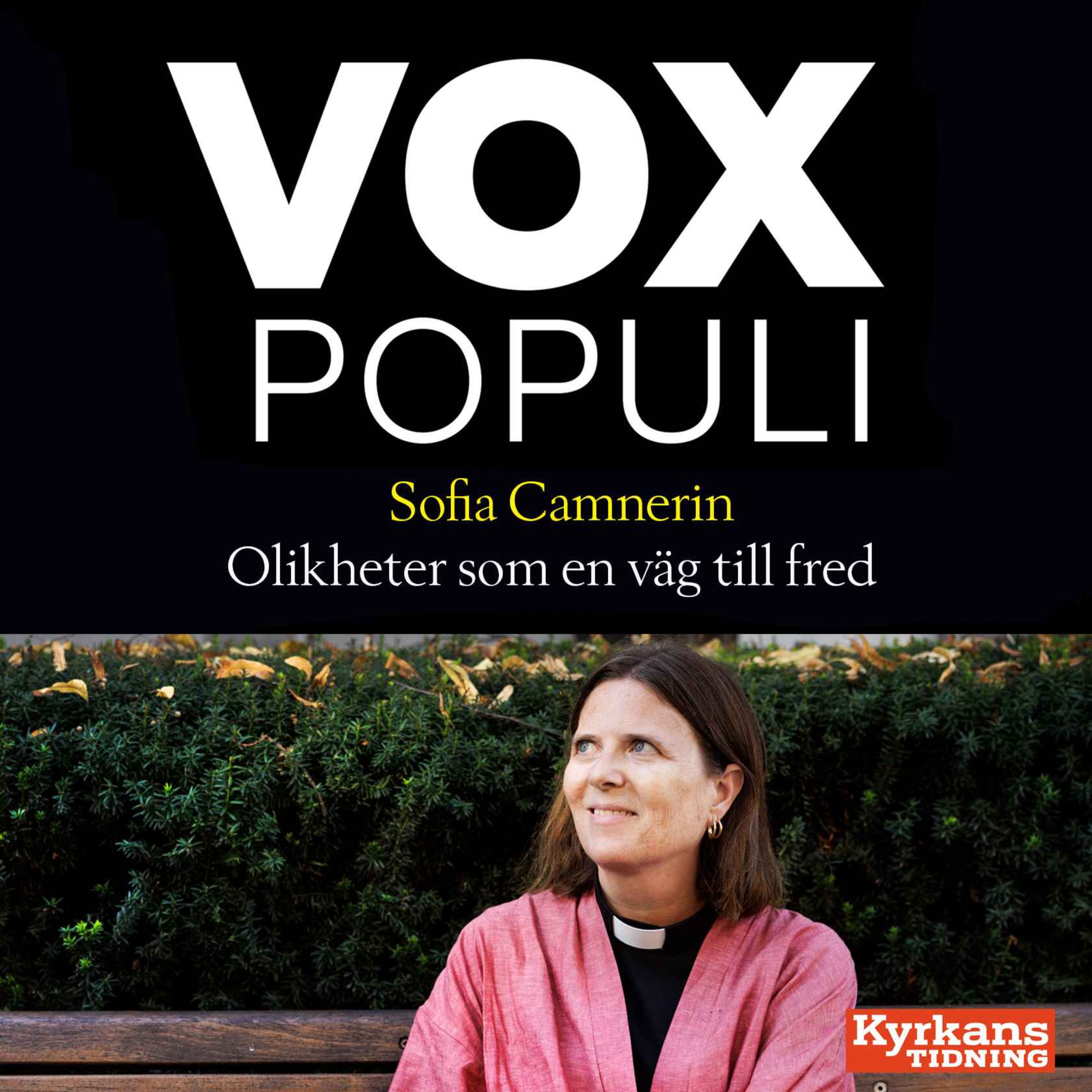 Sofia Camnerin om hur världsmötet i Sverige kan ena världen