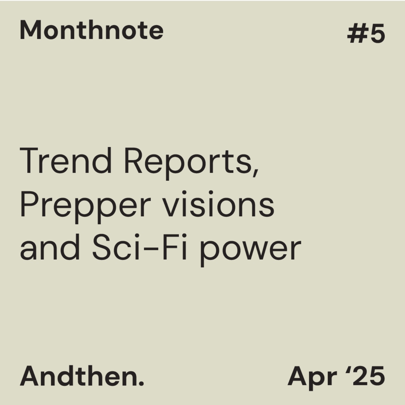 Monthnote #5, April 2025