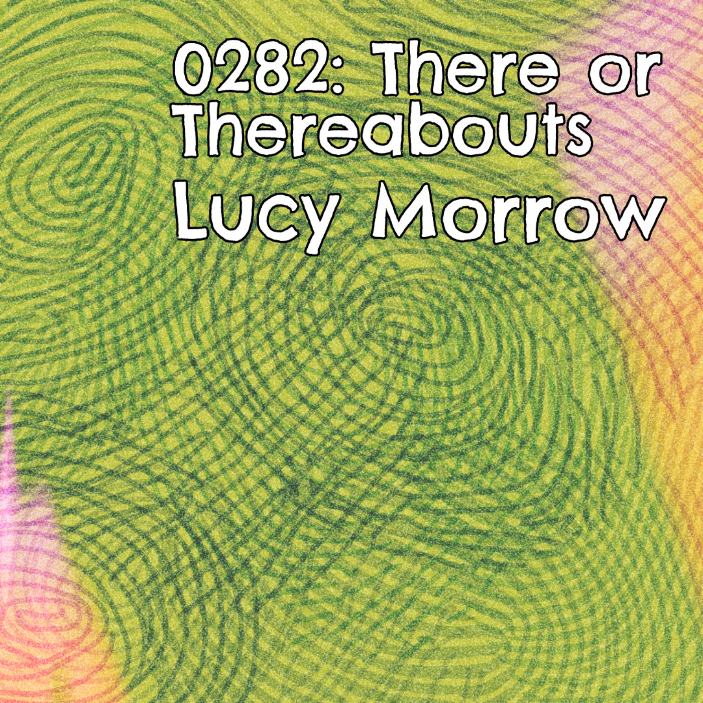 0282 - There or Thereabouts & Cheap Digs