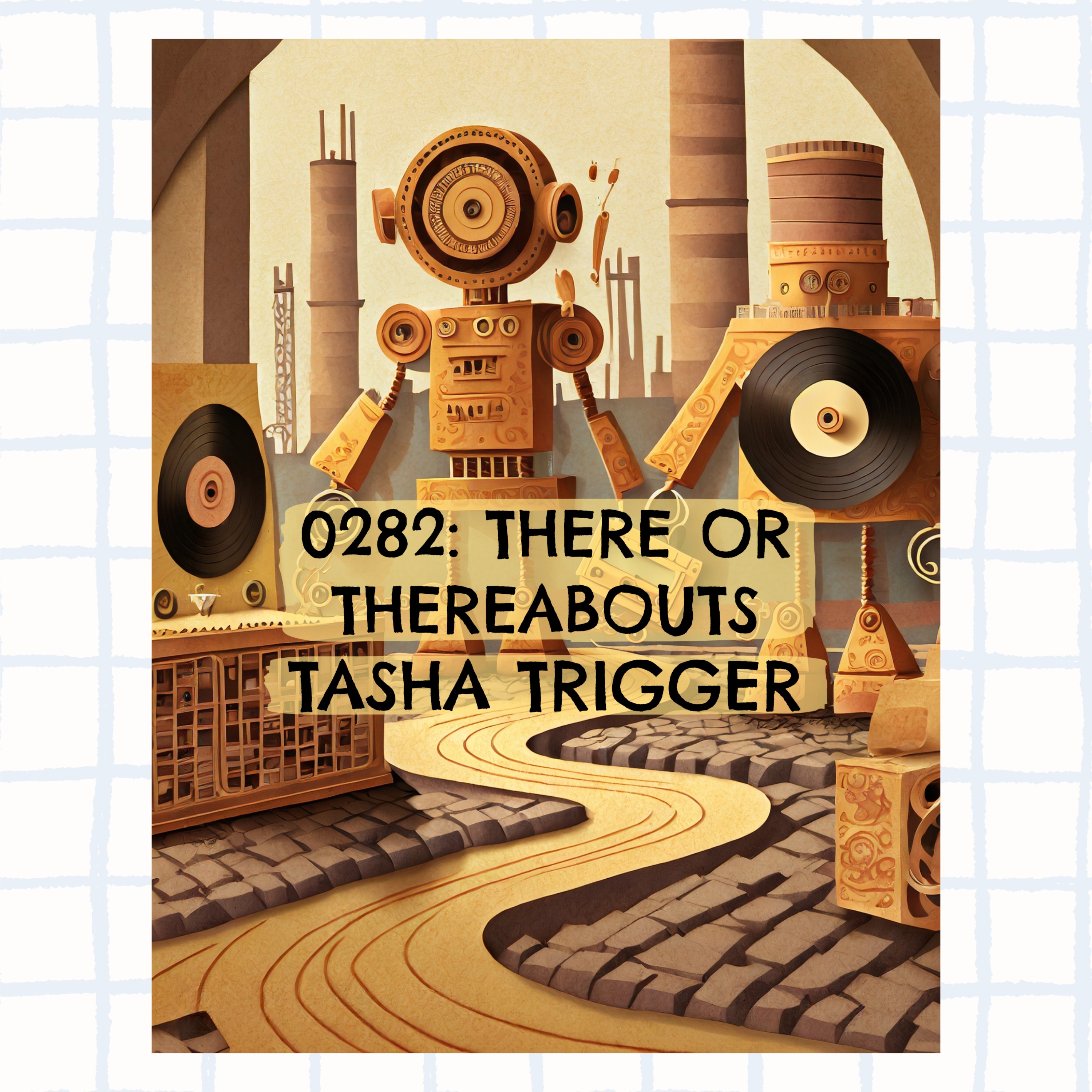 0282 - There or Thereabouts & Cheap Digs