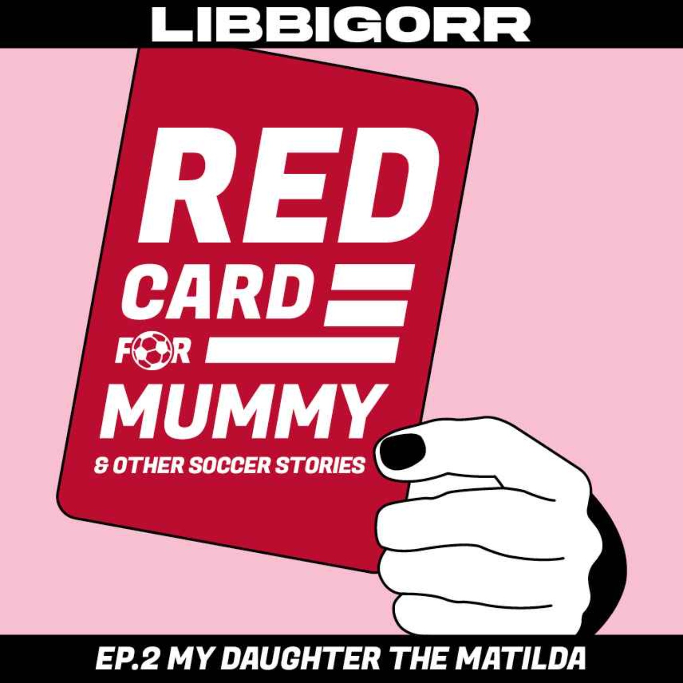 Red Card For Mummy & Other Soccer Stories